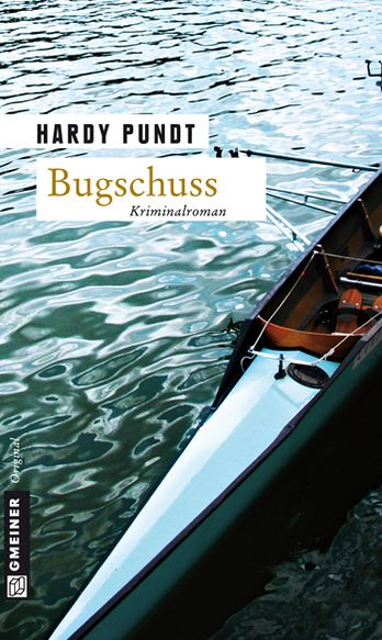 Bugschuss: Kriminalroman