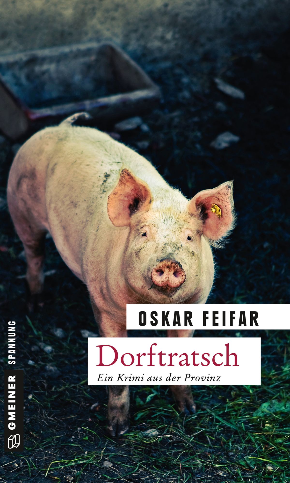 Dorftratsch: Kriminalroman