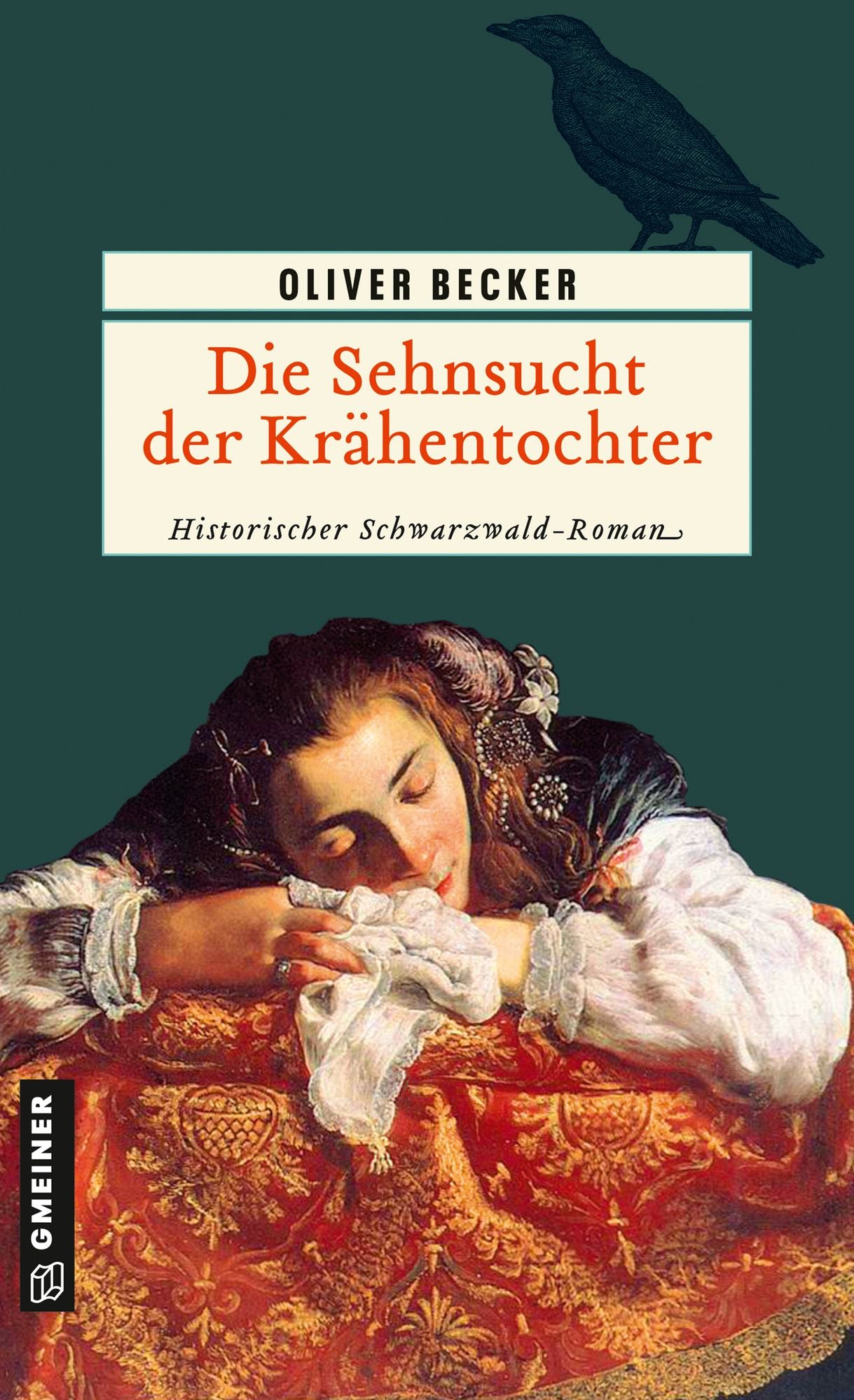 Die Sehnsucht der Krähentochter: Historischer Roman