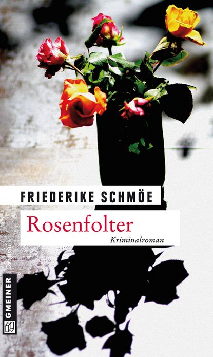 Rosenfolter: Ein neuer Fall für Katinka Palfy