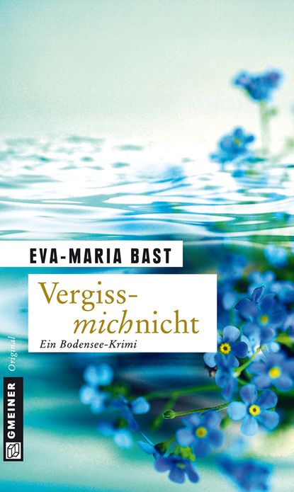 Vergissmichnicht: Ein Bodensee-Krimi