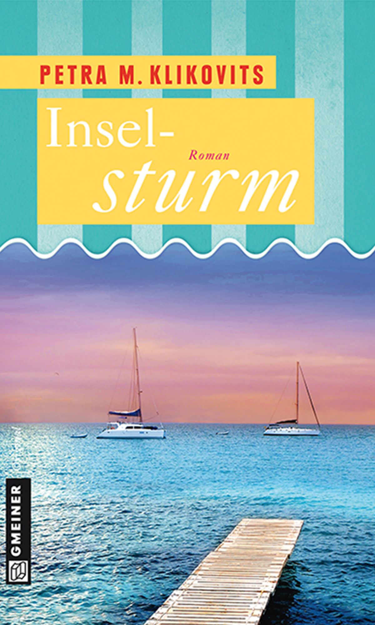 Inselsturm: Roman