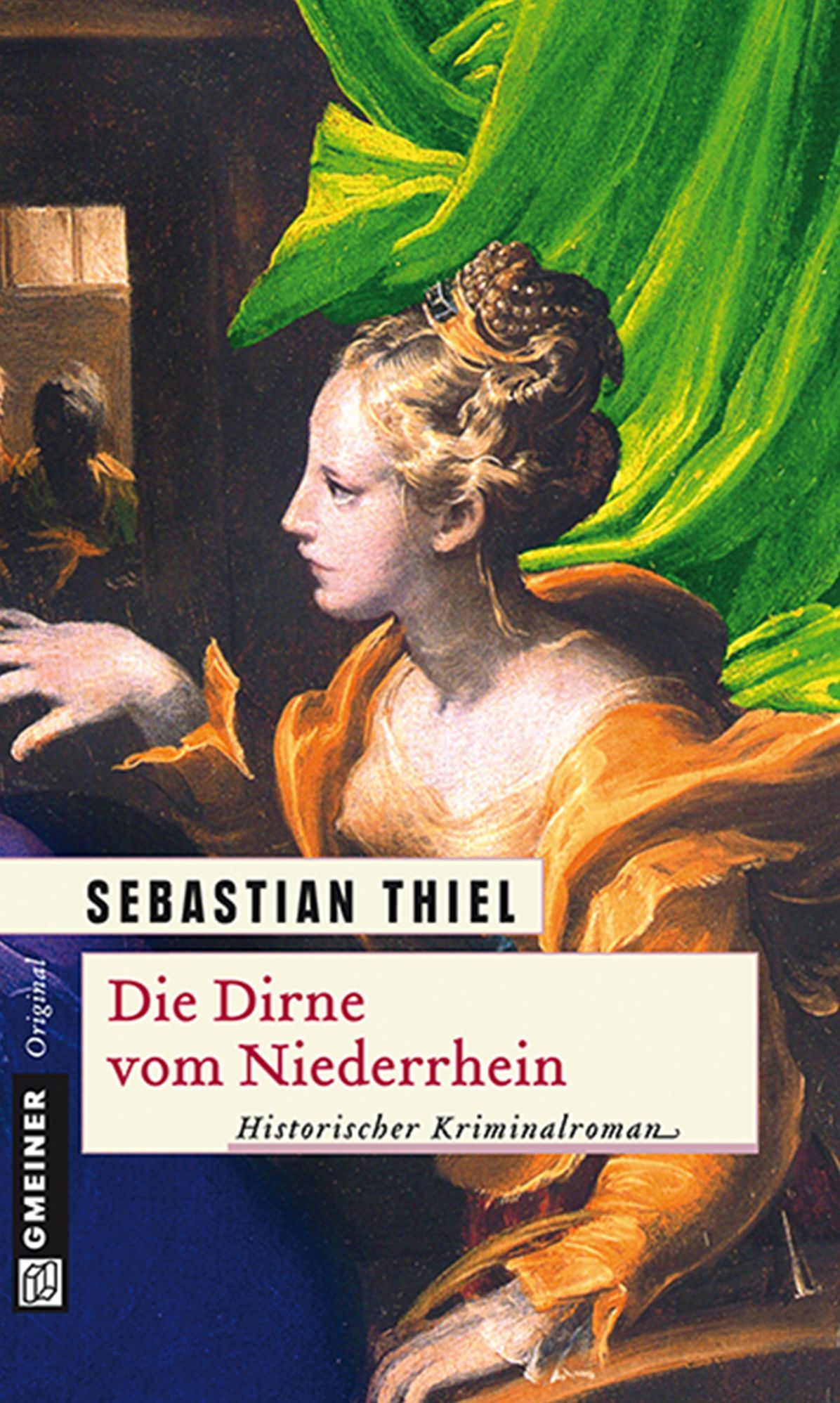 Die Dirne vom Niederrhein: Historischer Kriminalroman