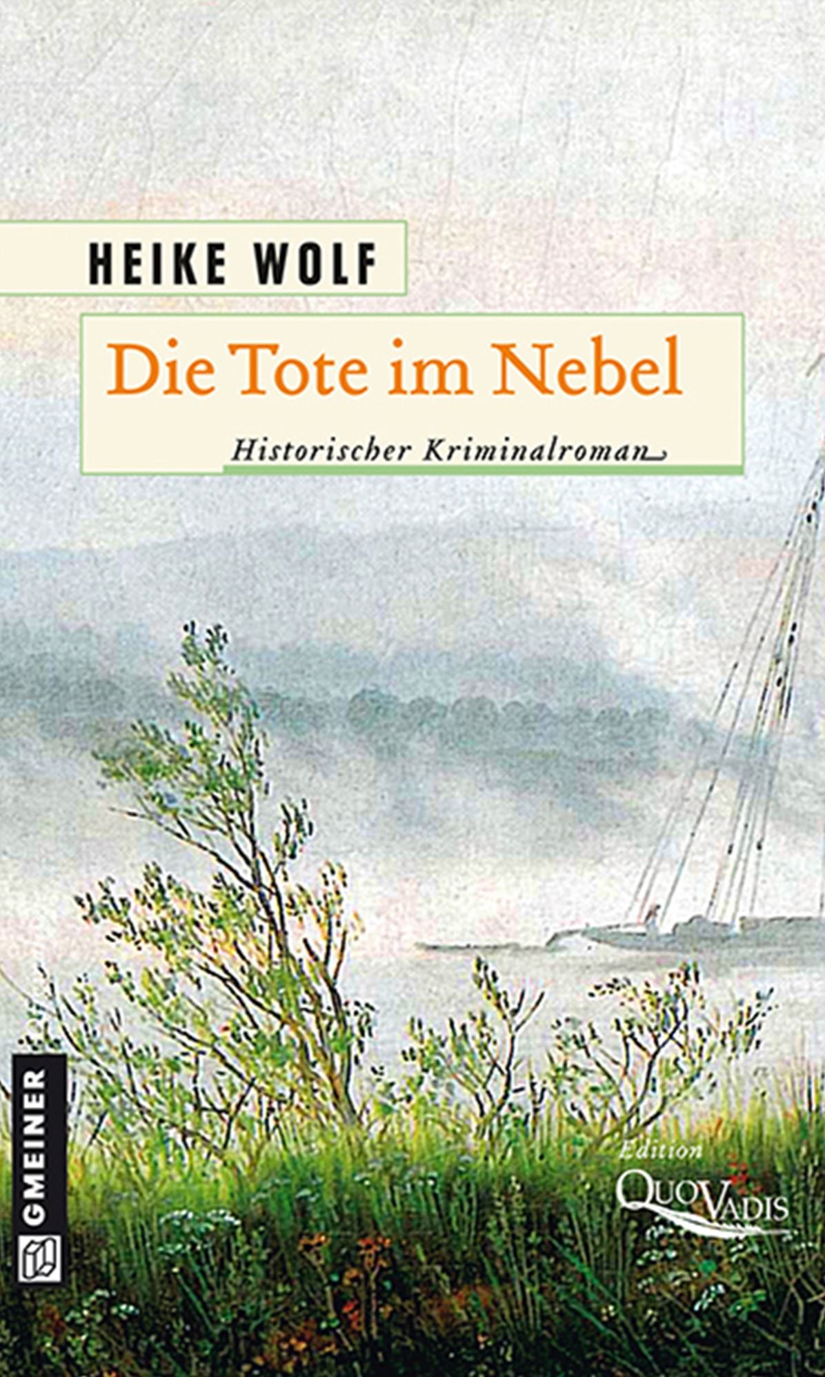 Die Tote im Nebel: Historischer Krimanlroman