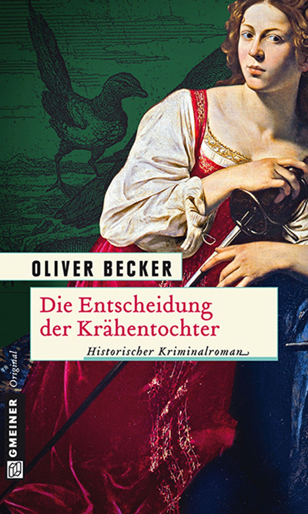 Die Entscheidung der Krähentochter: Historischer Kriminalroman