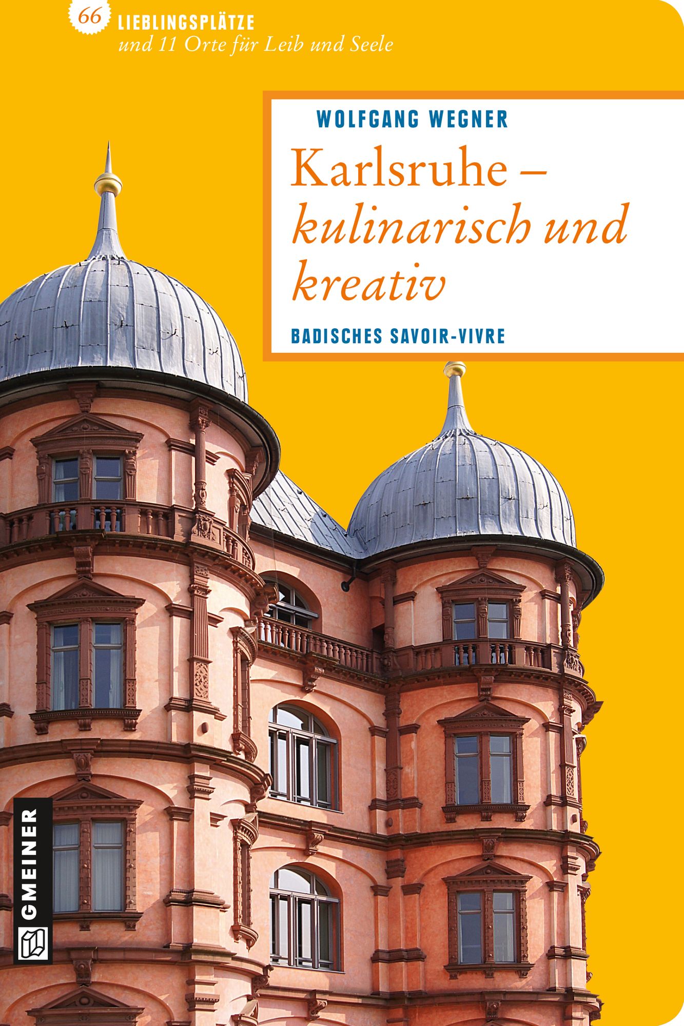 Karlsruhe - kulinarisch und kreativ: Badisches Savoir-vivre