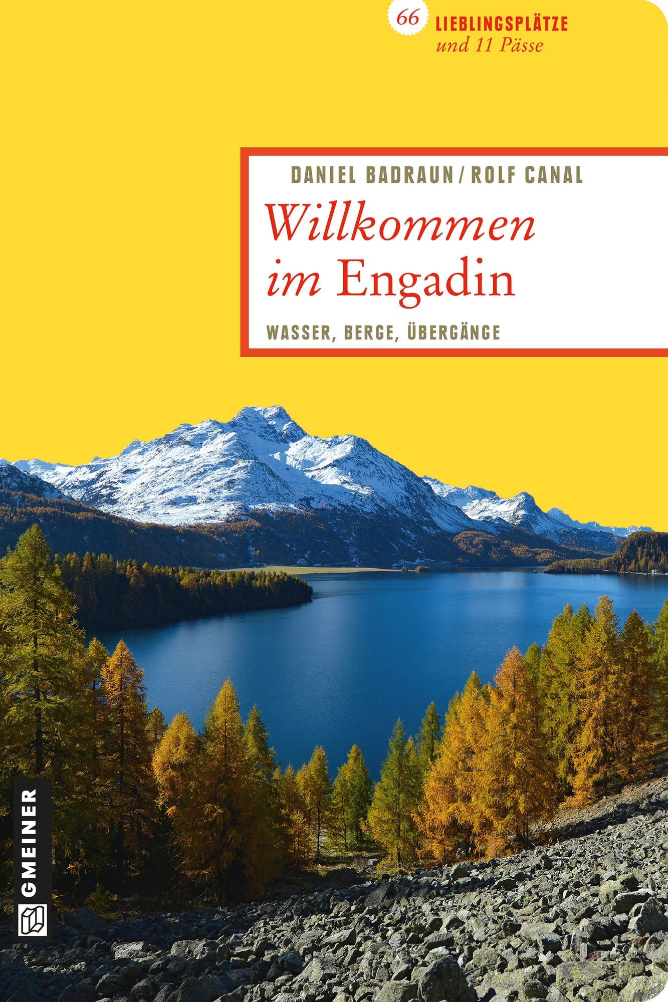 Willkommen im Engadin: Wasser, Berge, Übergänge