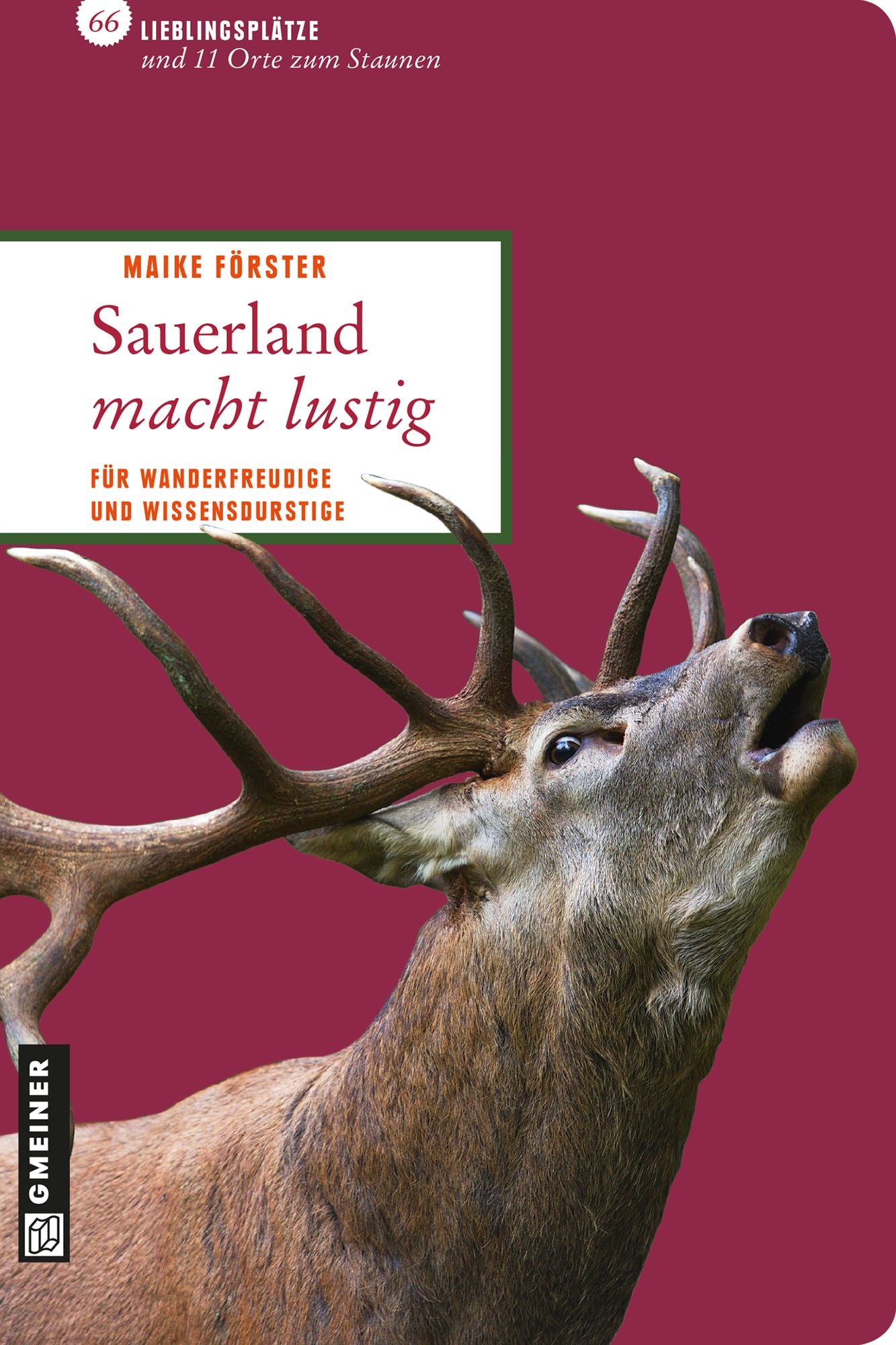Sauerland macht lustig: Für Wanderfreudige und Wissensdurstige
