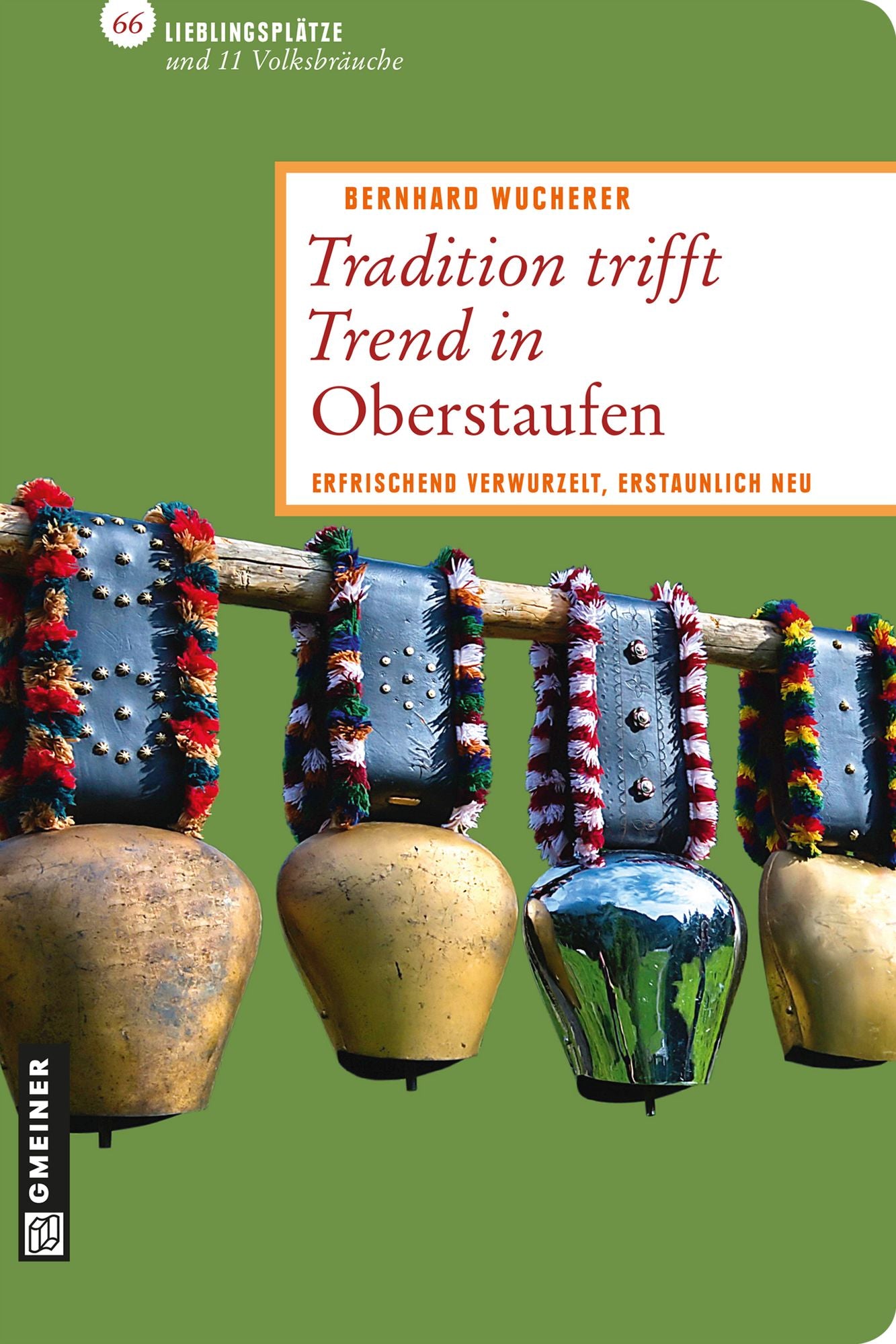 Tradition trifft Trend in Oberstaufen: Erfrischend verwurzelt, erstaunlich neu