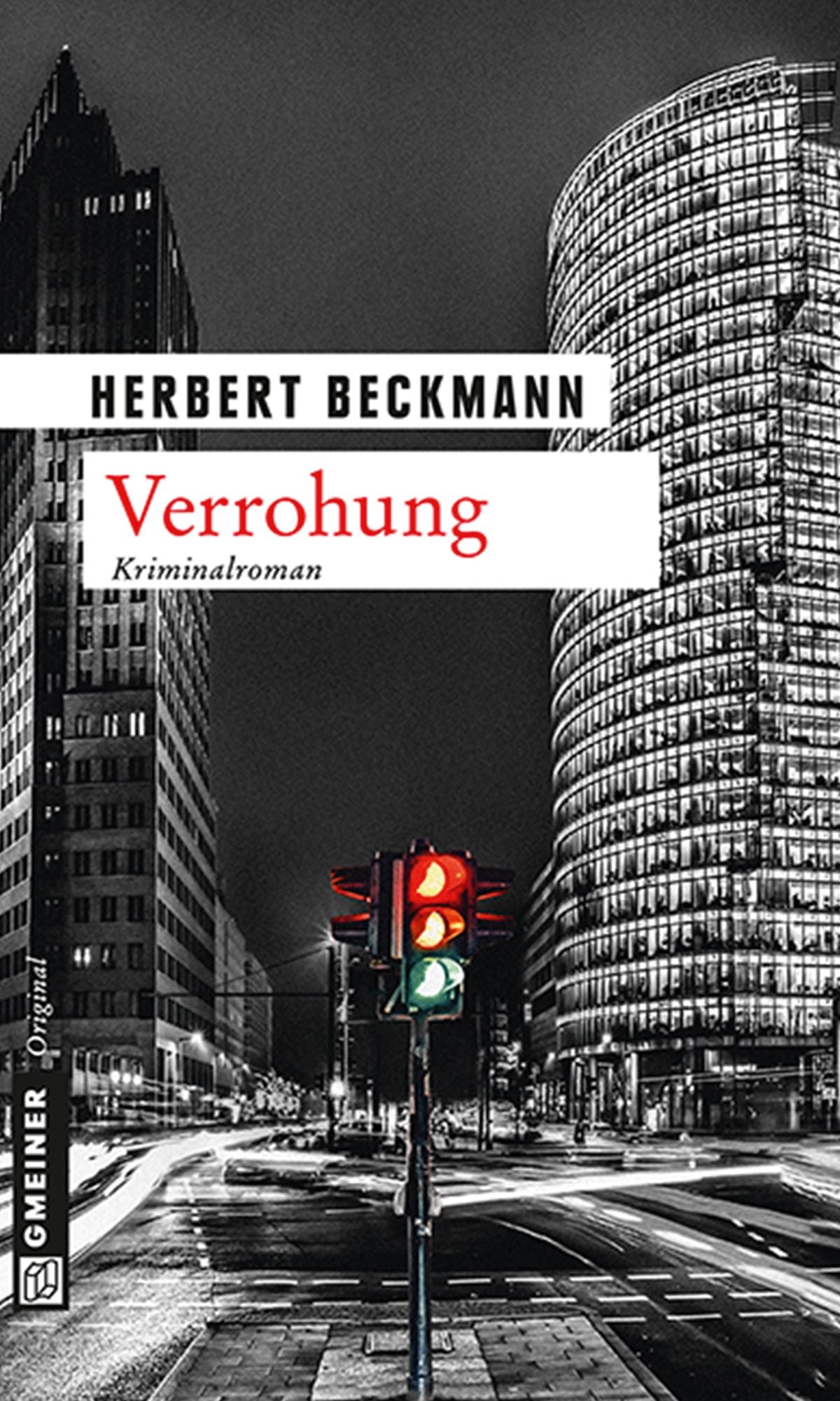 Verrohung: Kriminalroman