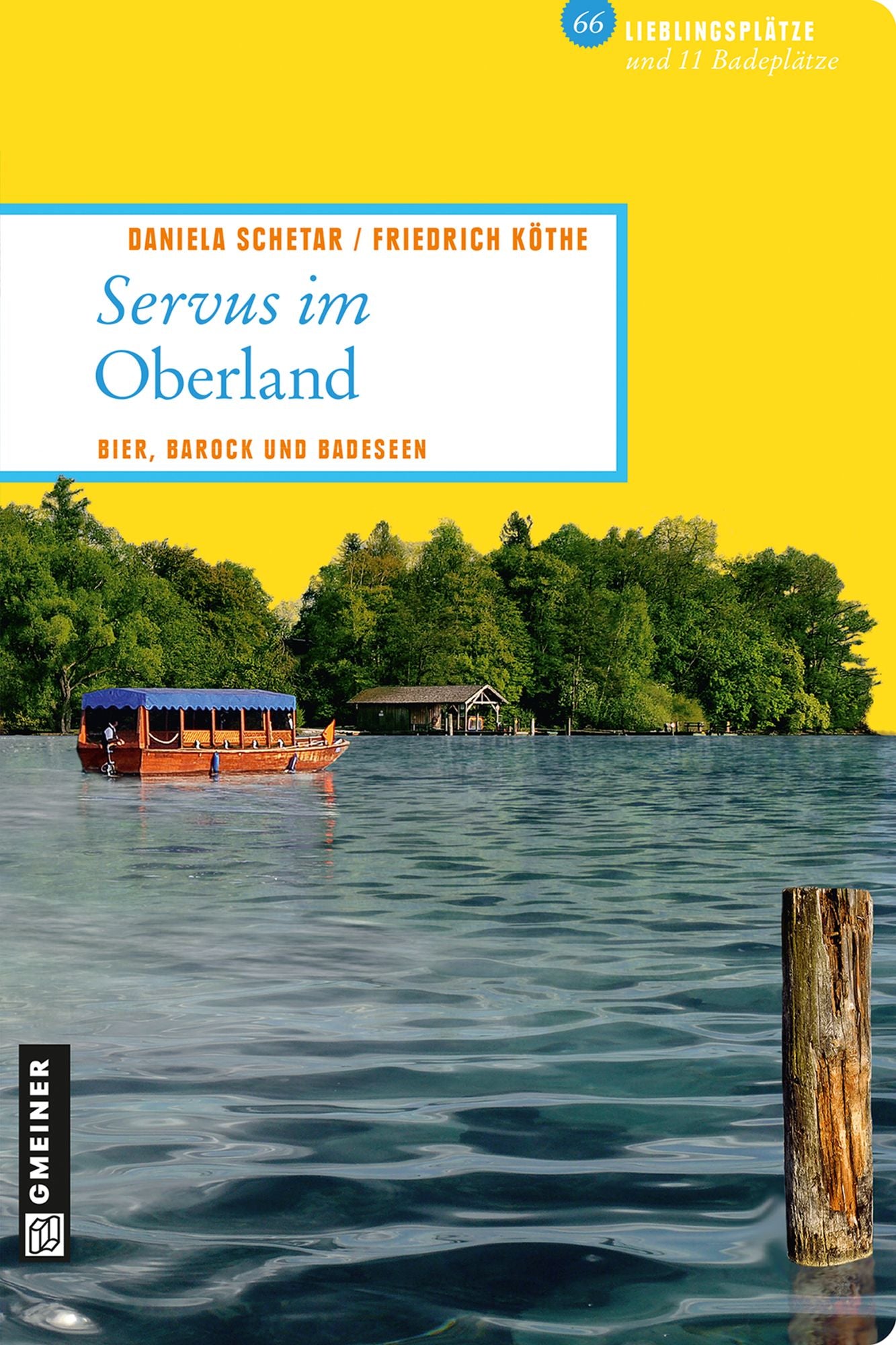 Servus im Oberland: Bier, Barock und Badeseen