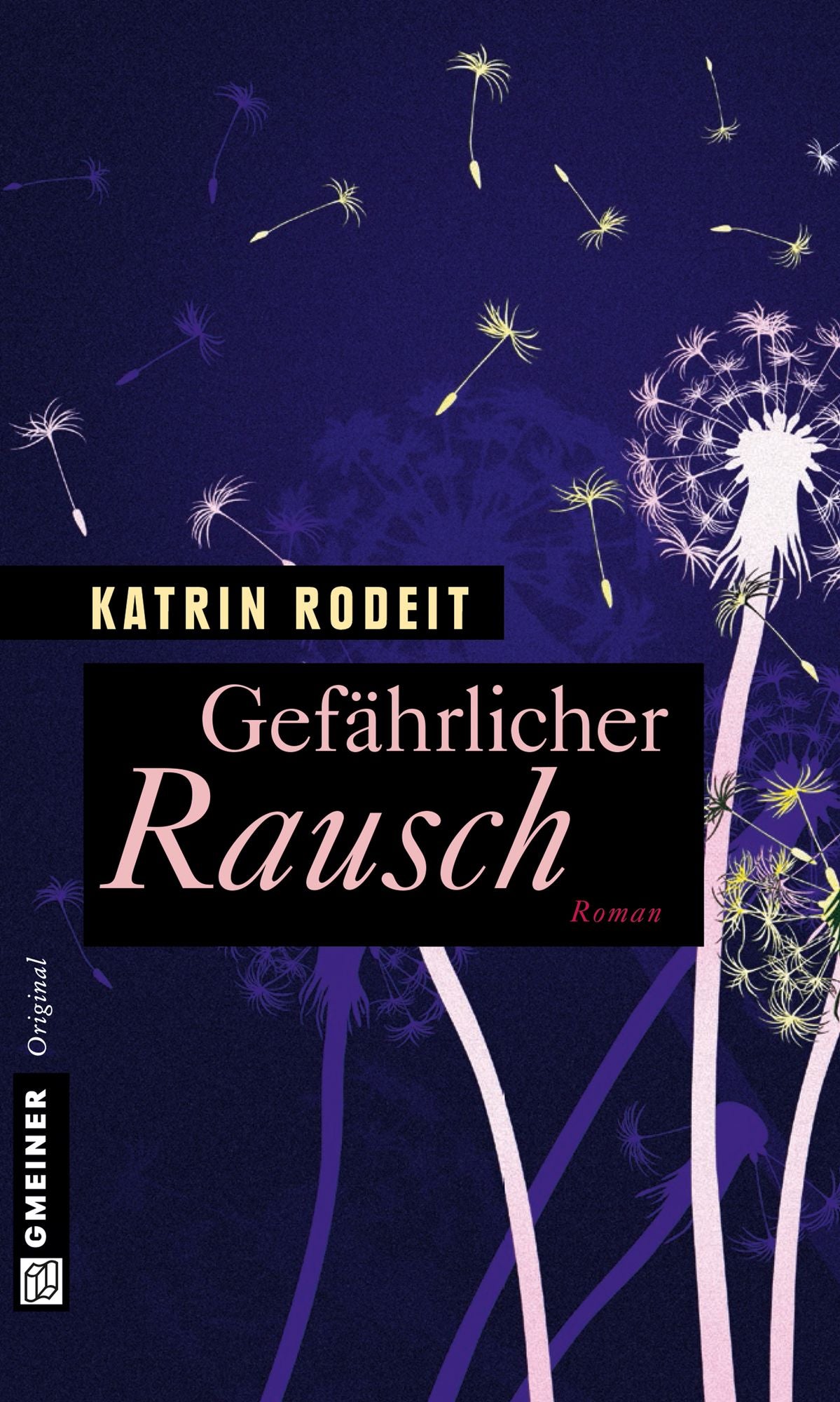 Gefährlicher Rausch: Roman