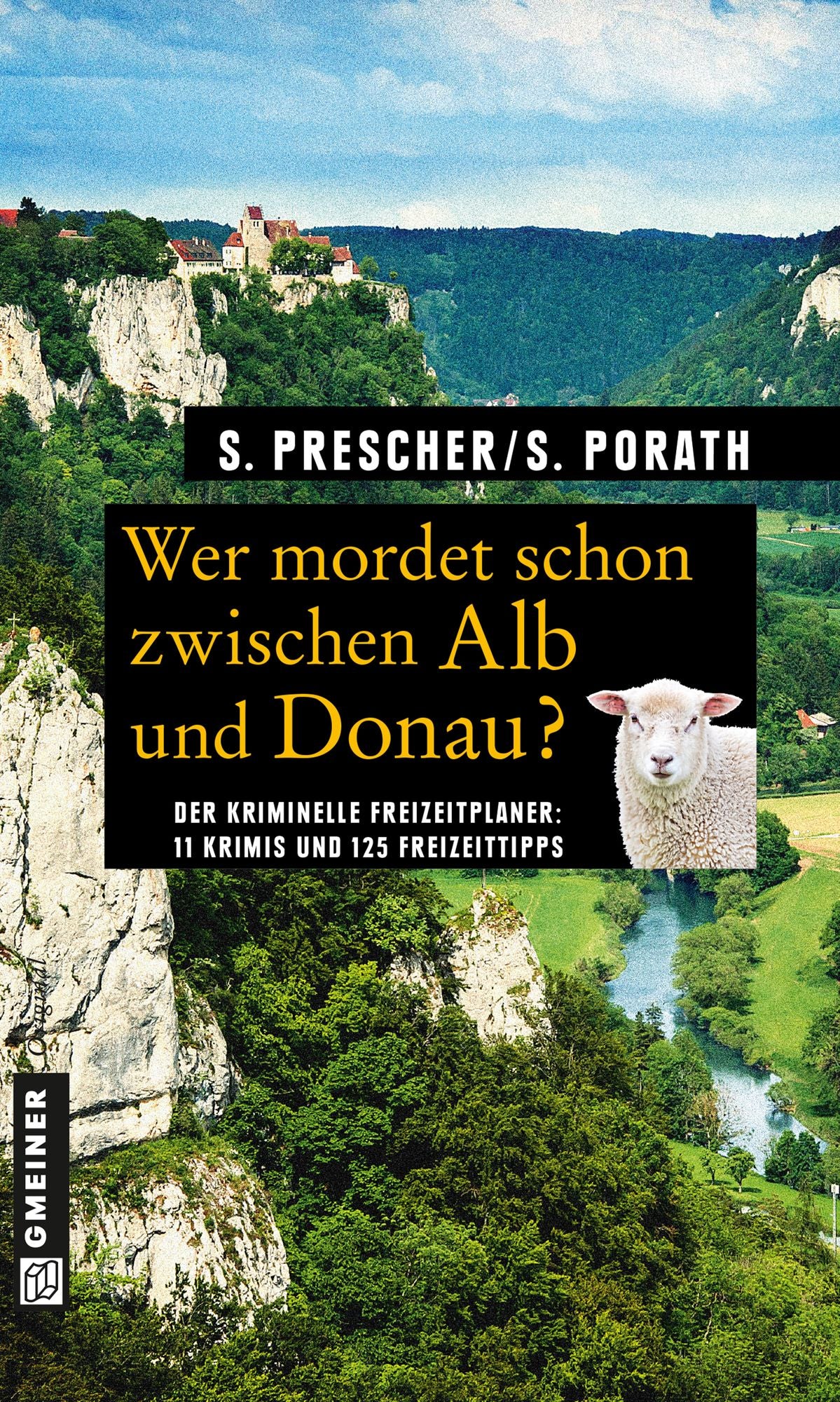 Wer mordet schon zwischen Alb und Donau?: 11 Krimis und 125 Freizeittipps