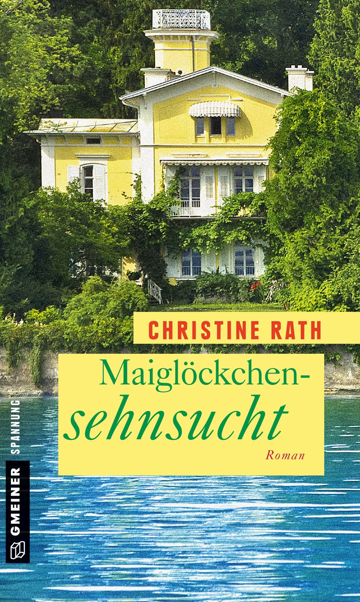Maiglöckchensehnsucht: Roman