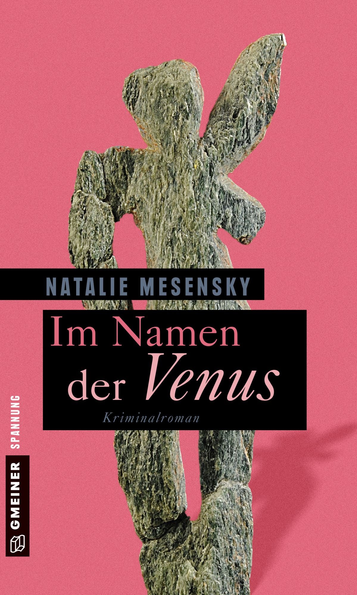 Im Namen der Venus: Kriminalroman