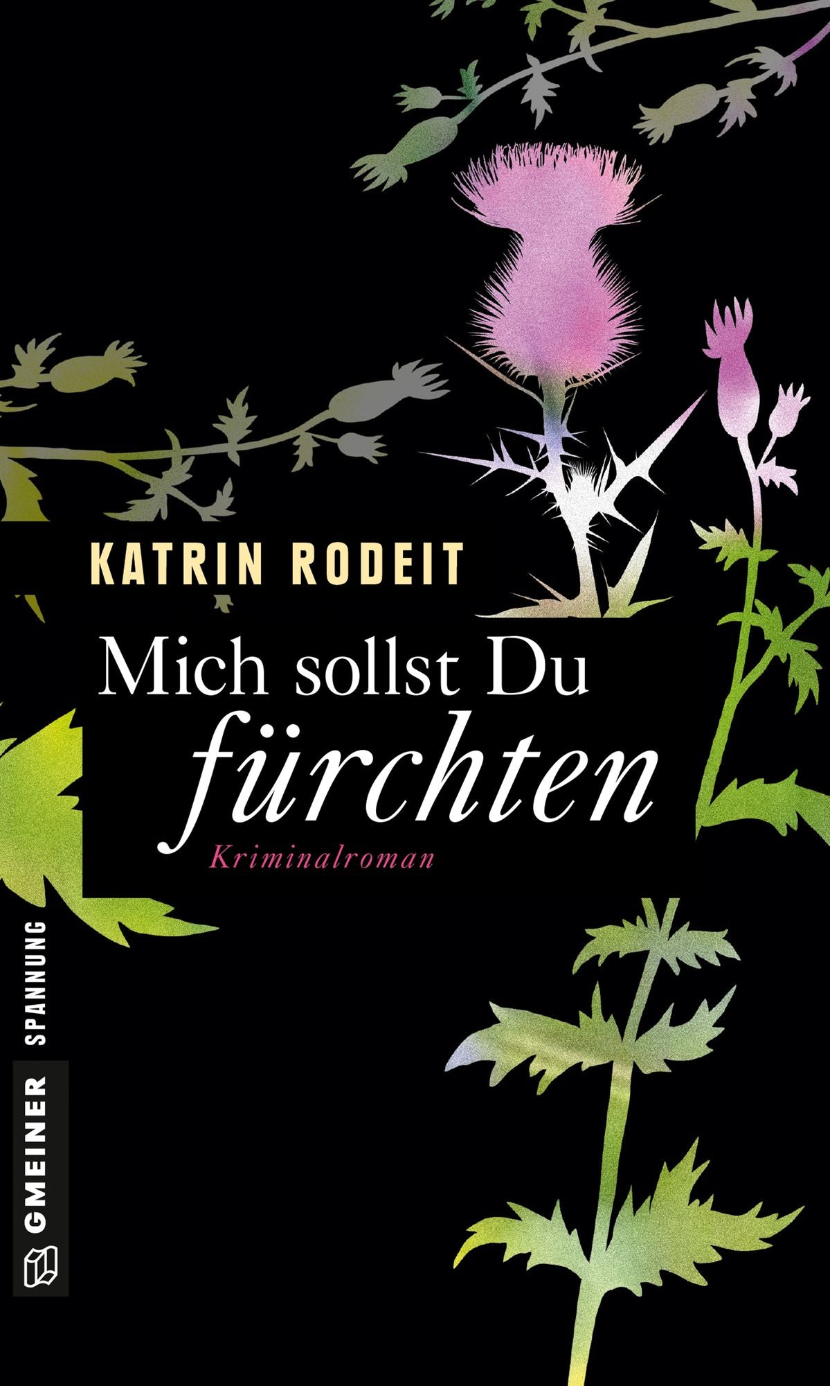 Mich sollst du fürchten: Kriminalroman