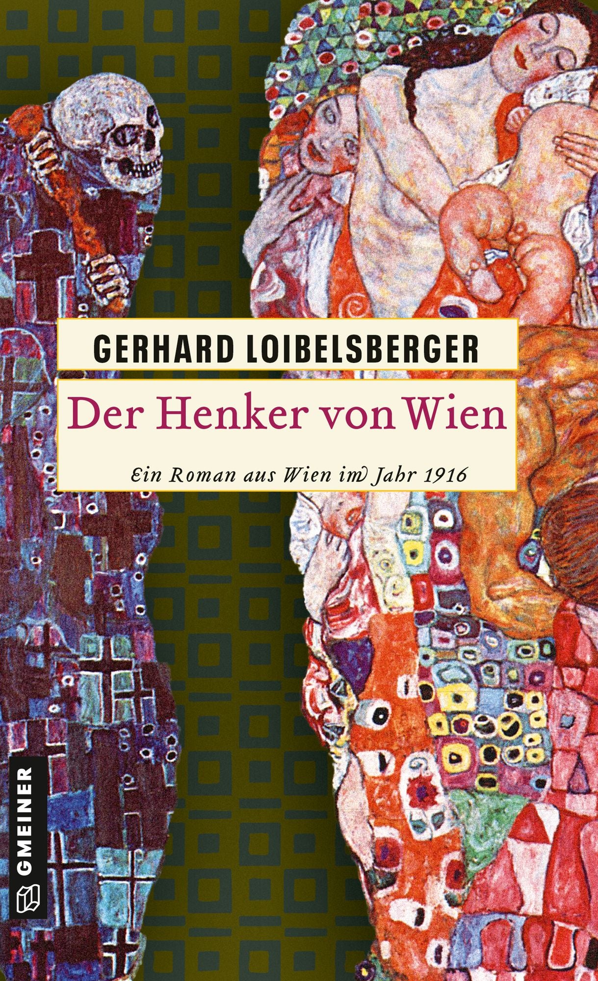 Der Henker von Wien: Ein Roman aus dem alten Wien