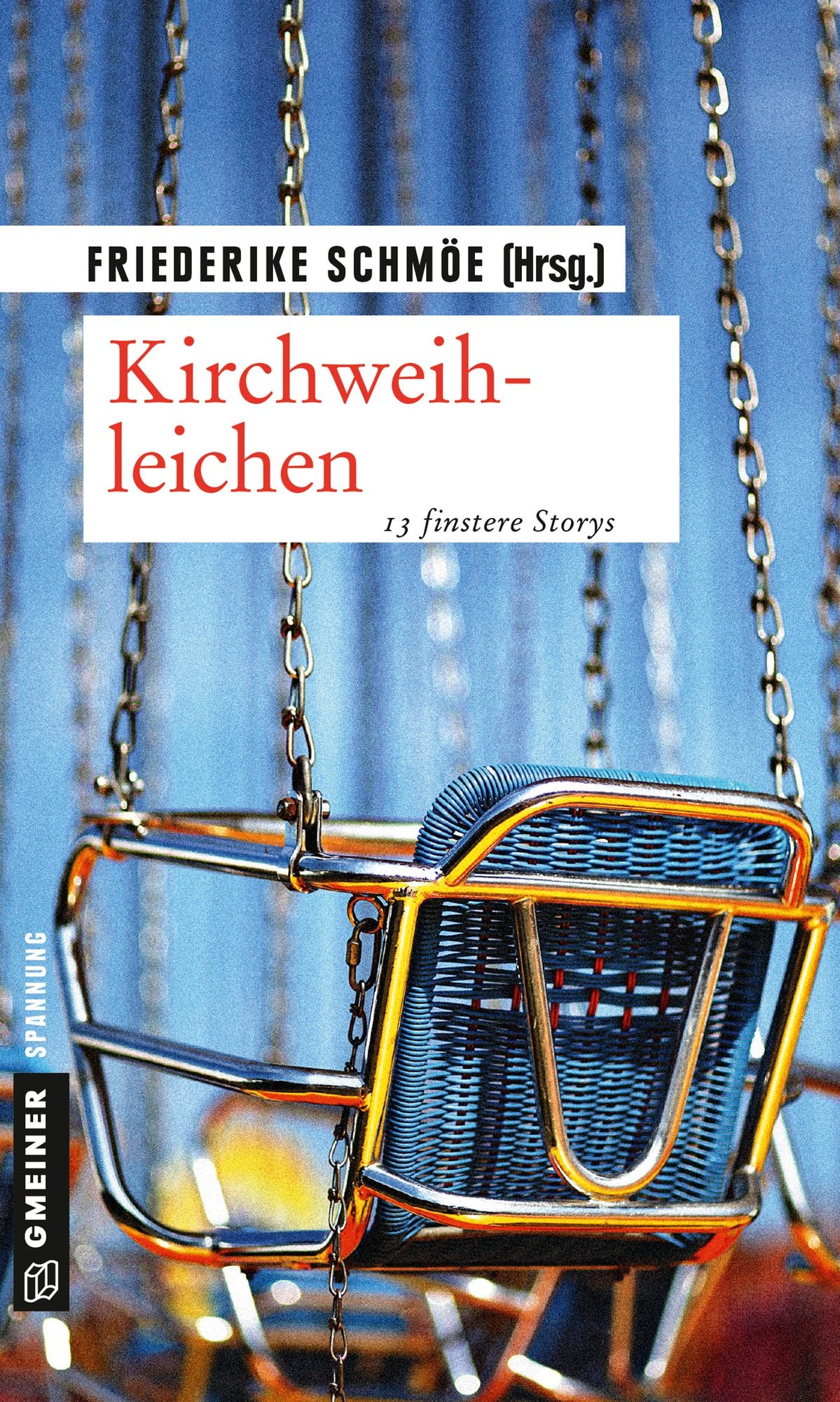 Kirchweihleichen: 13 finstere Storys