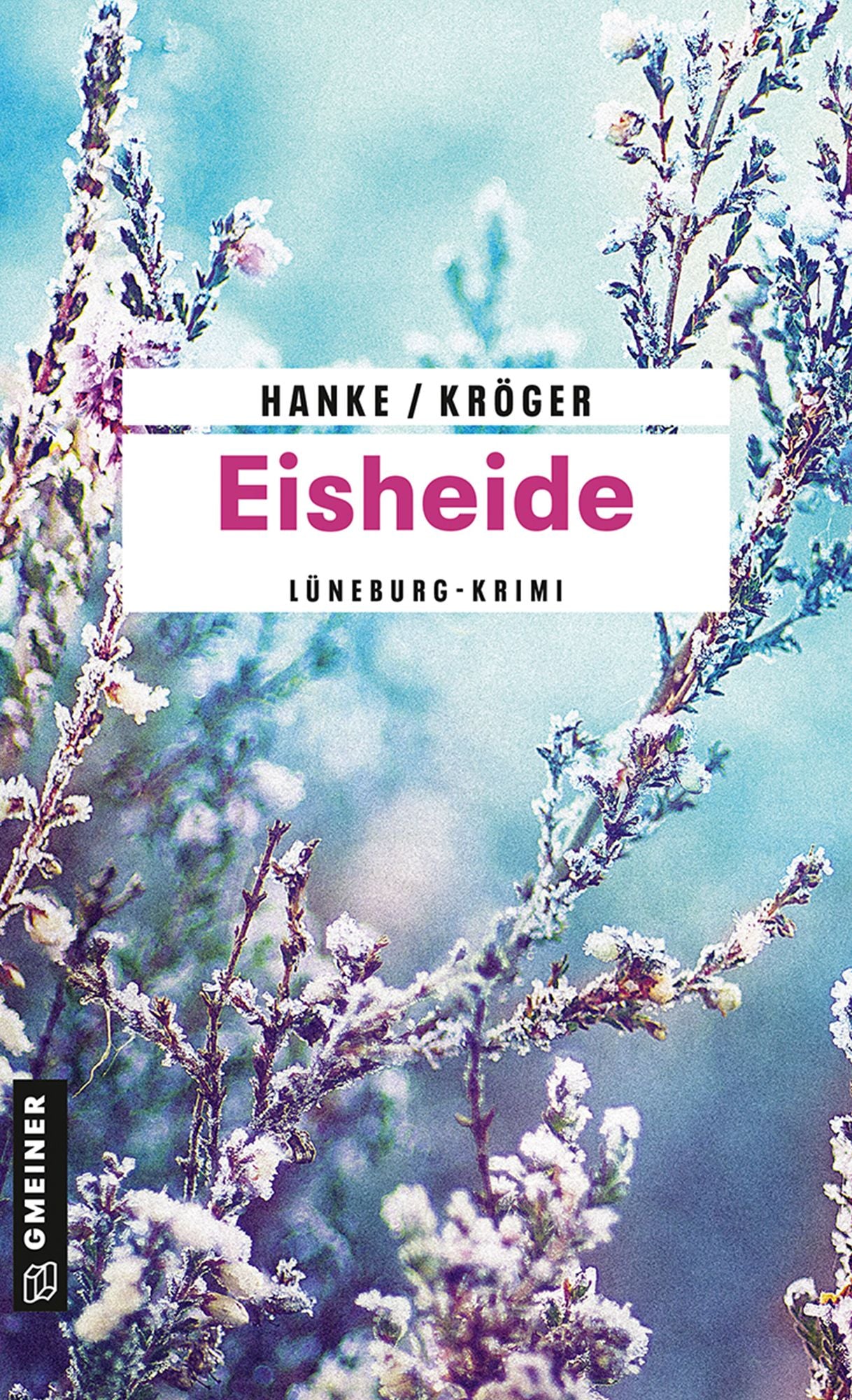 Eisheide: Kriminalroman