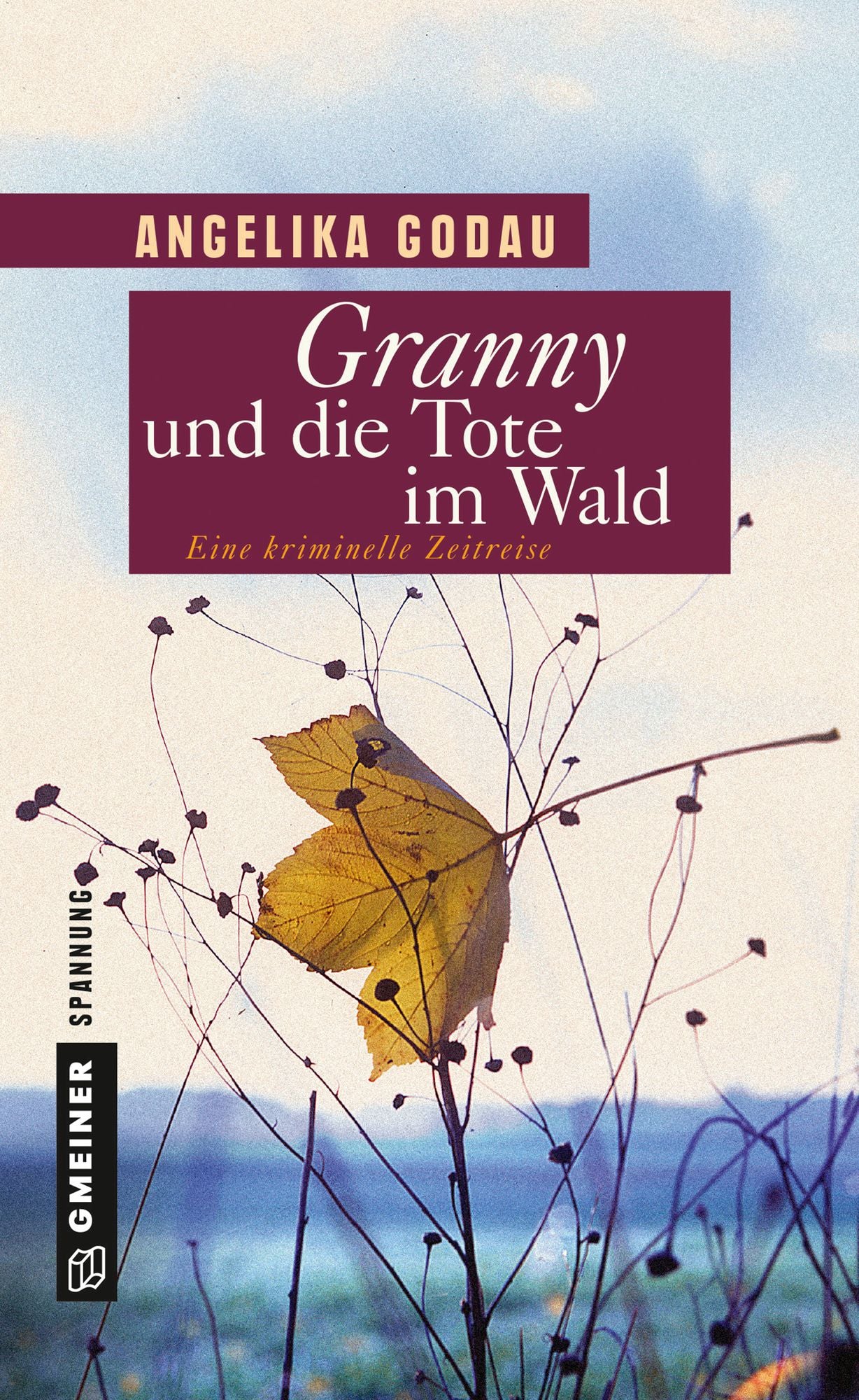 Granny und die Tote im Wald: Kriminalroman