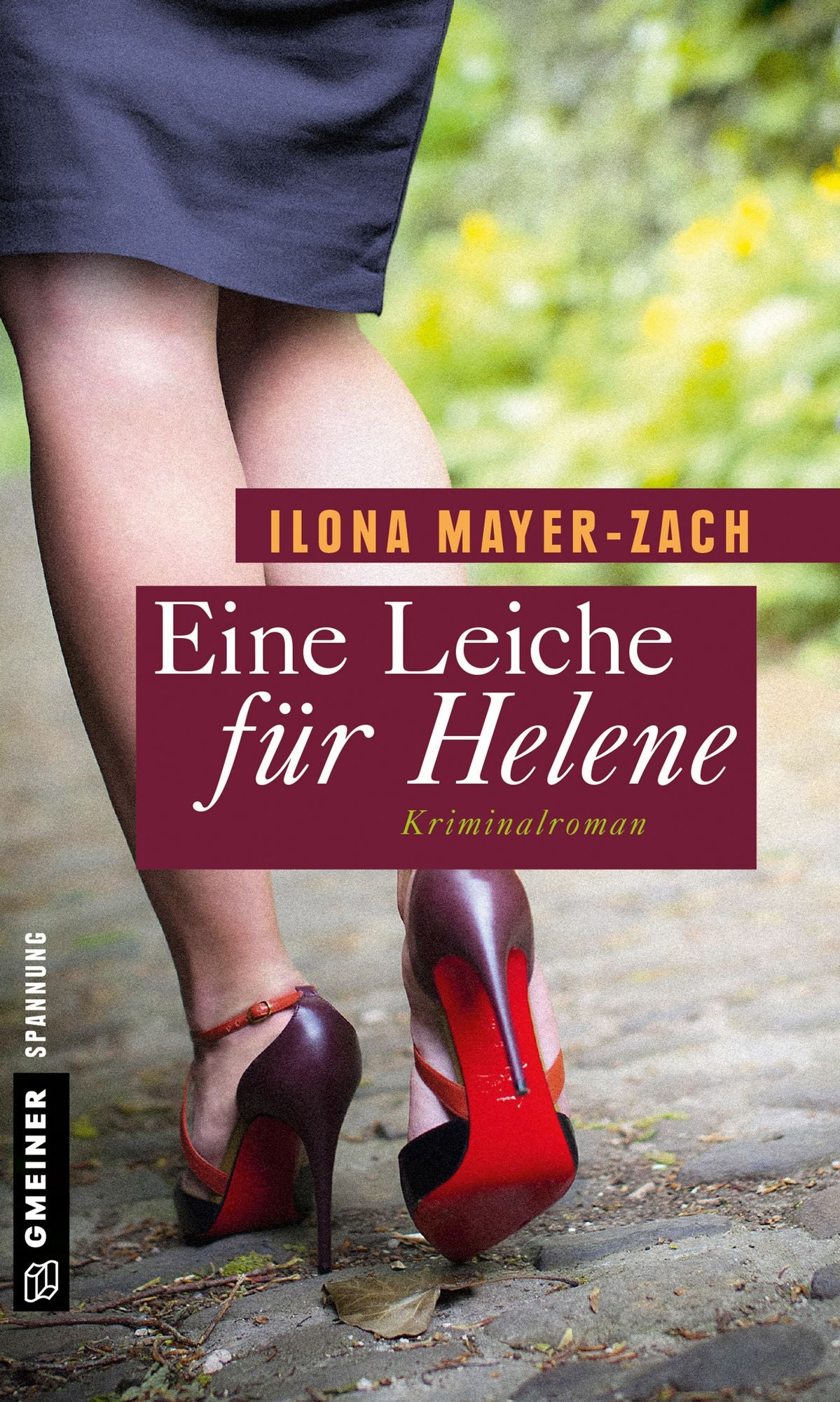 Eine Leiche für Helene: Kriminalroman