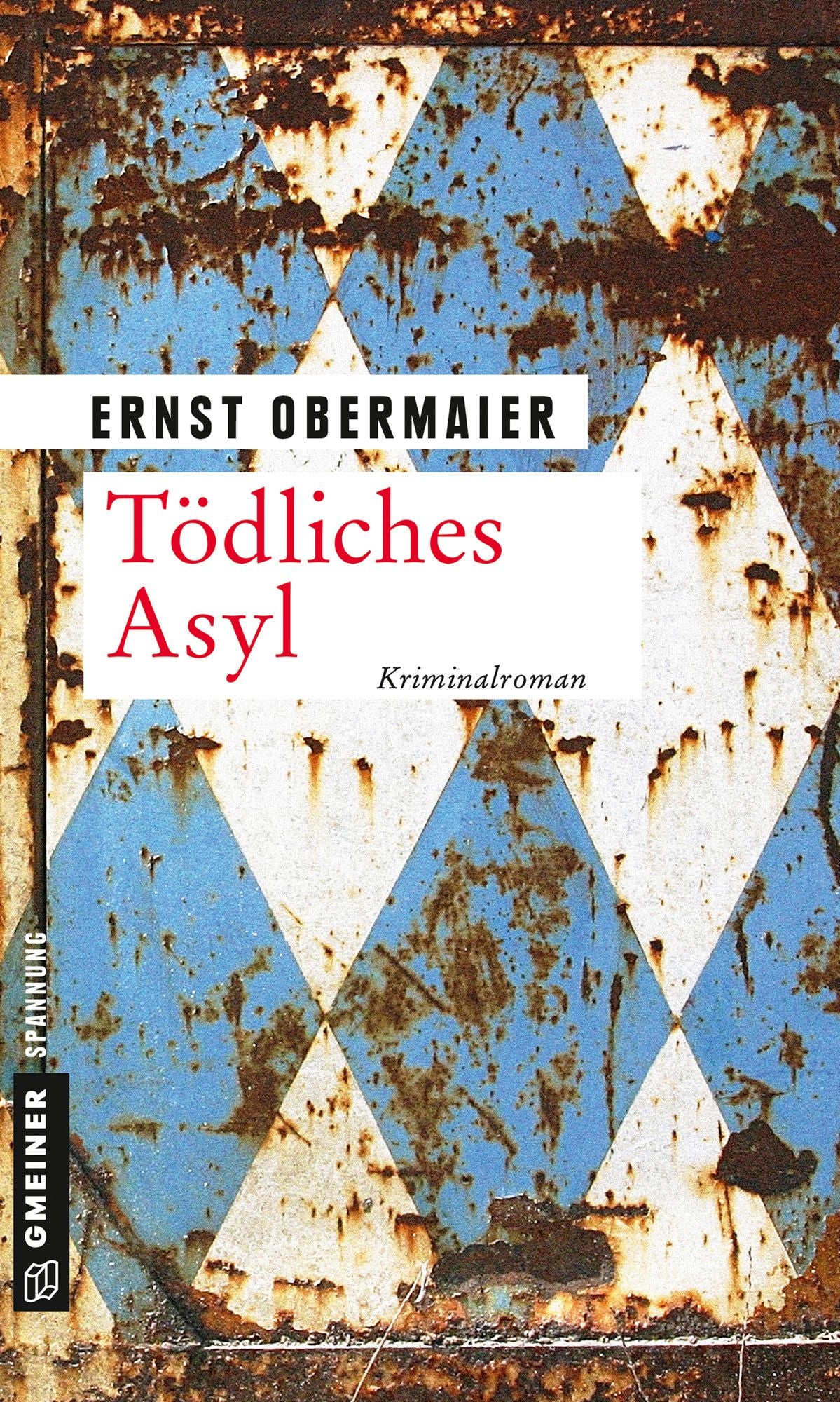 Tödliches Asyl: Kriminalroman