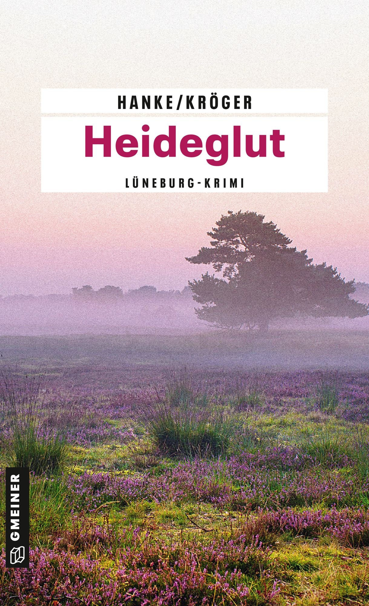 Heideglut: Der 4. Fall für Katharina von Hagemann