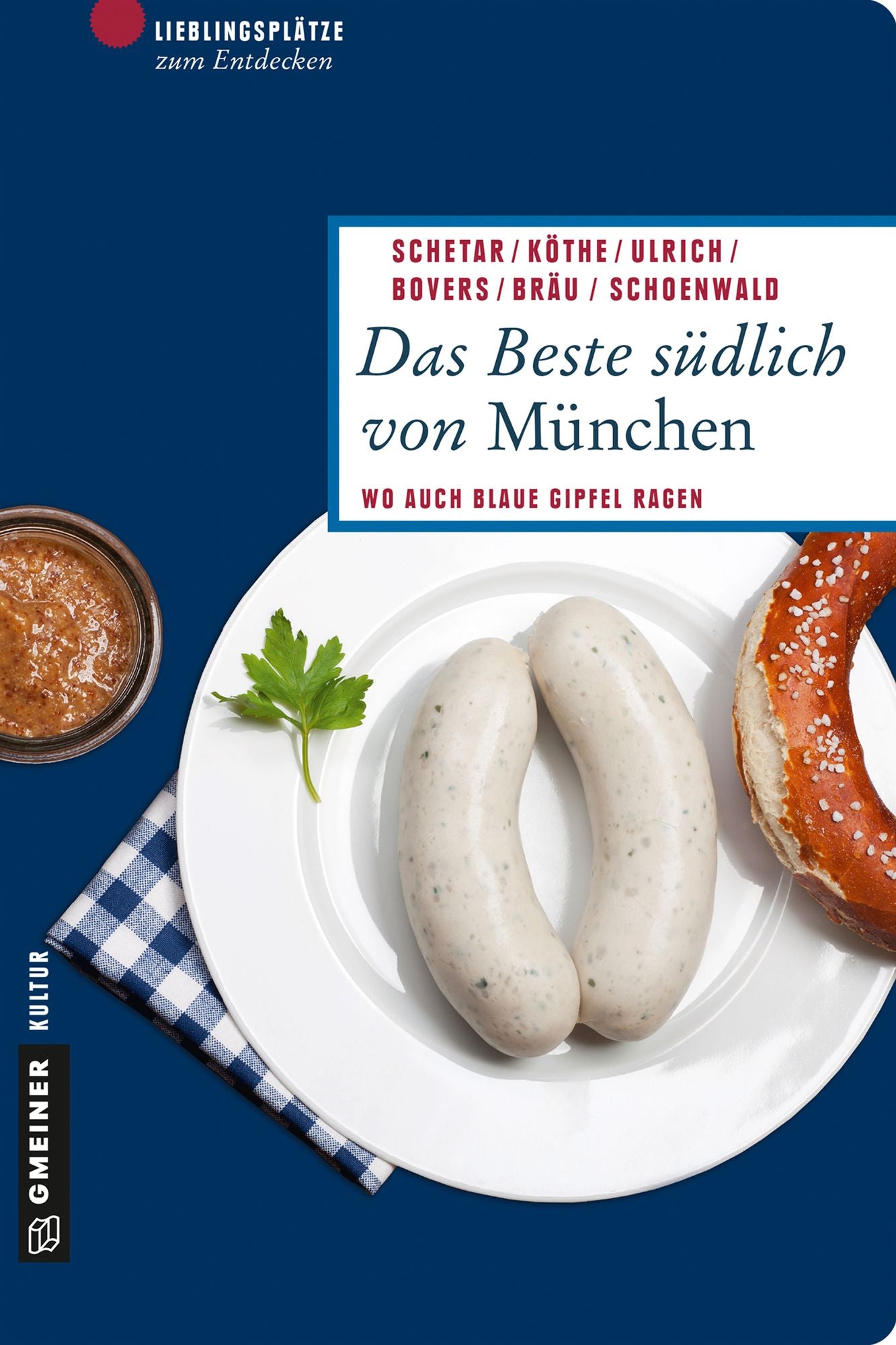 Das Beste südlich von München: Wo auch blaue Gipfel ragen
