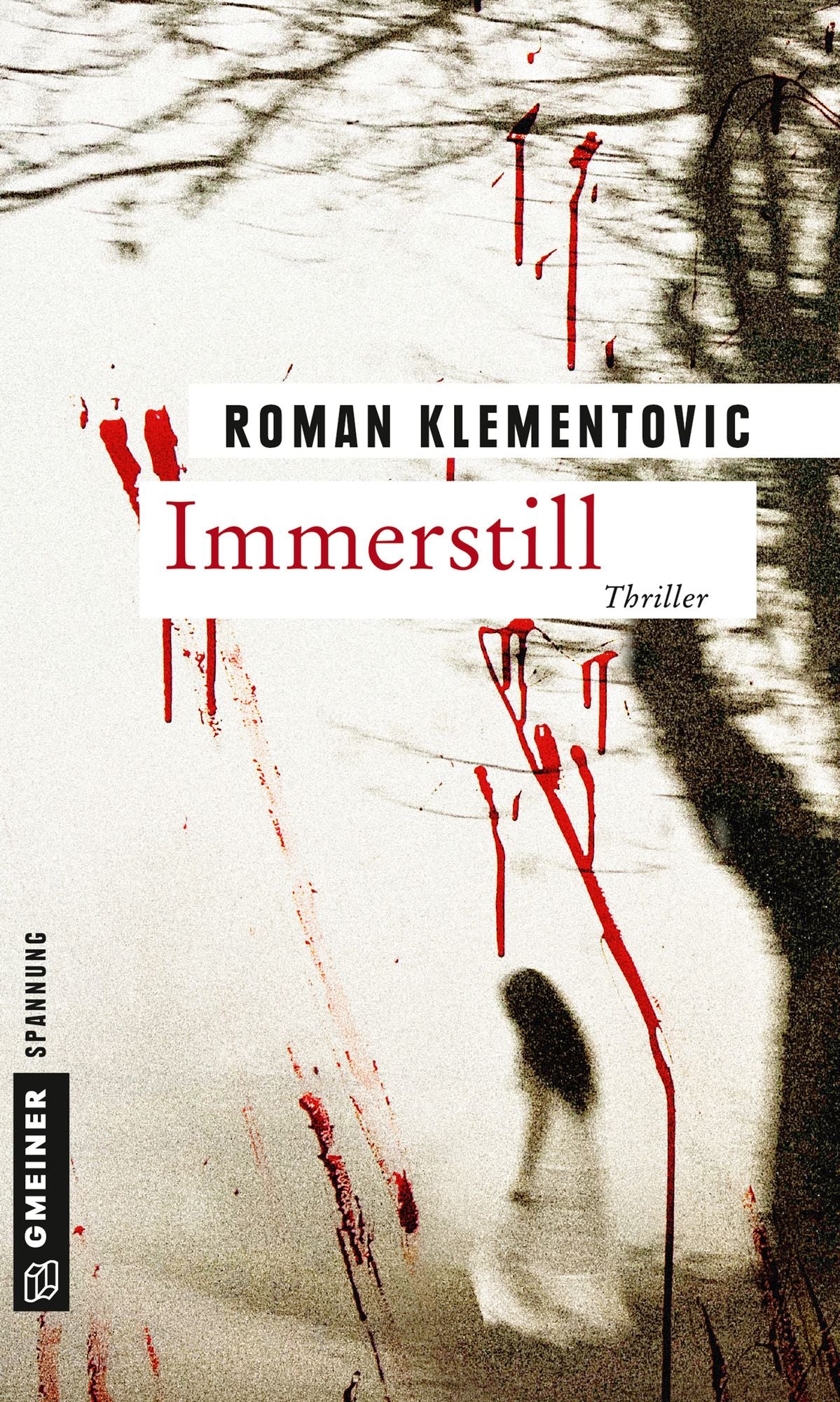 Immerstill: Thriller