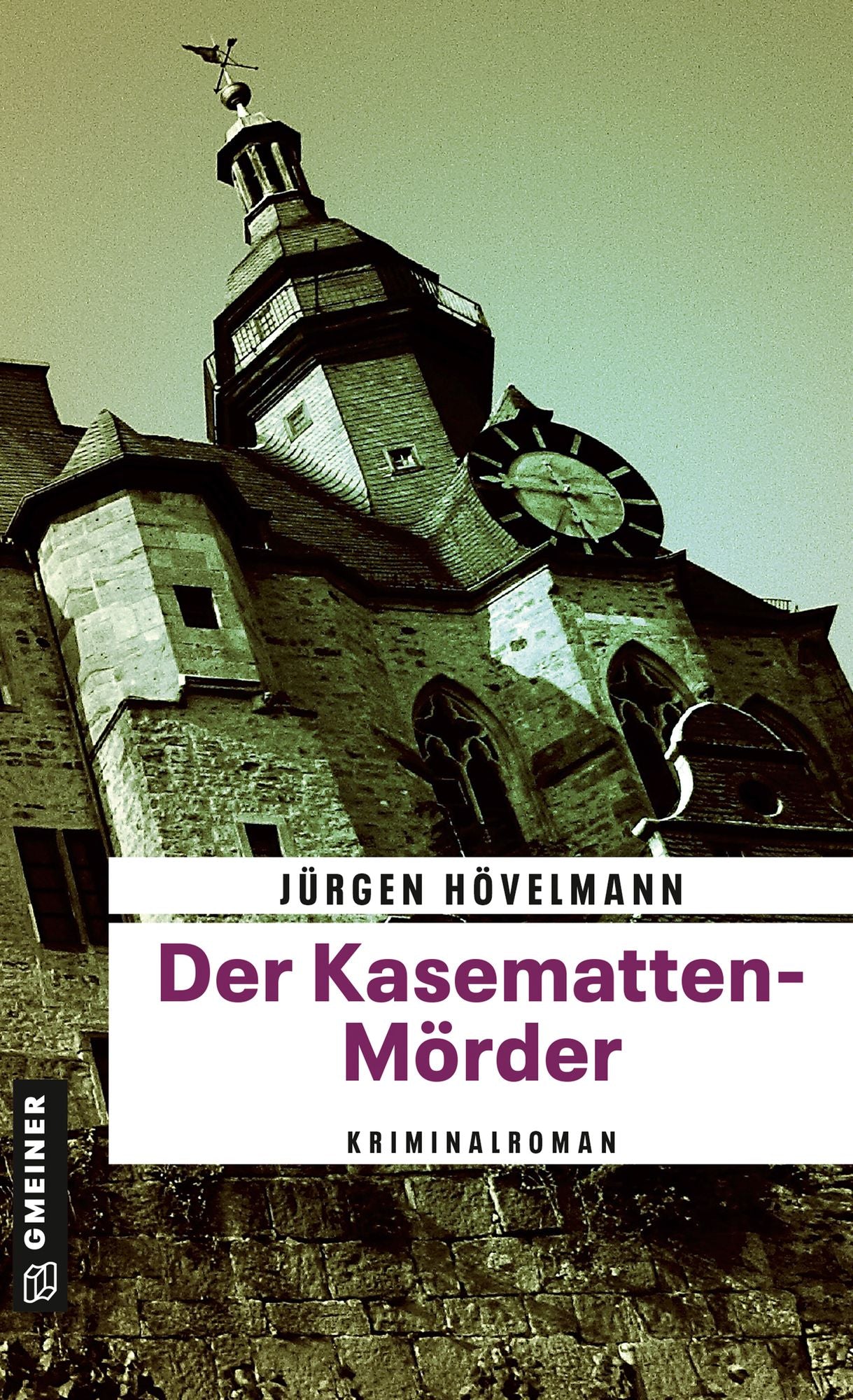 Der Kasematten-Mörder: Ein Marburg-Krimi