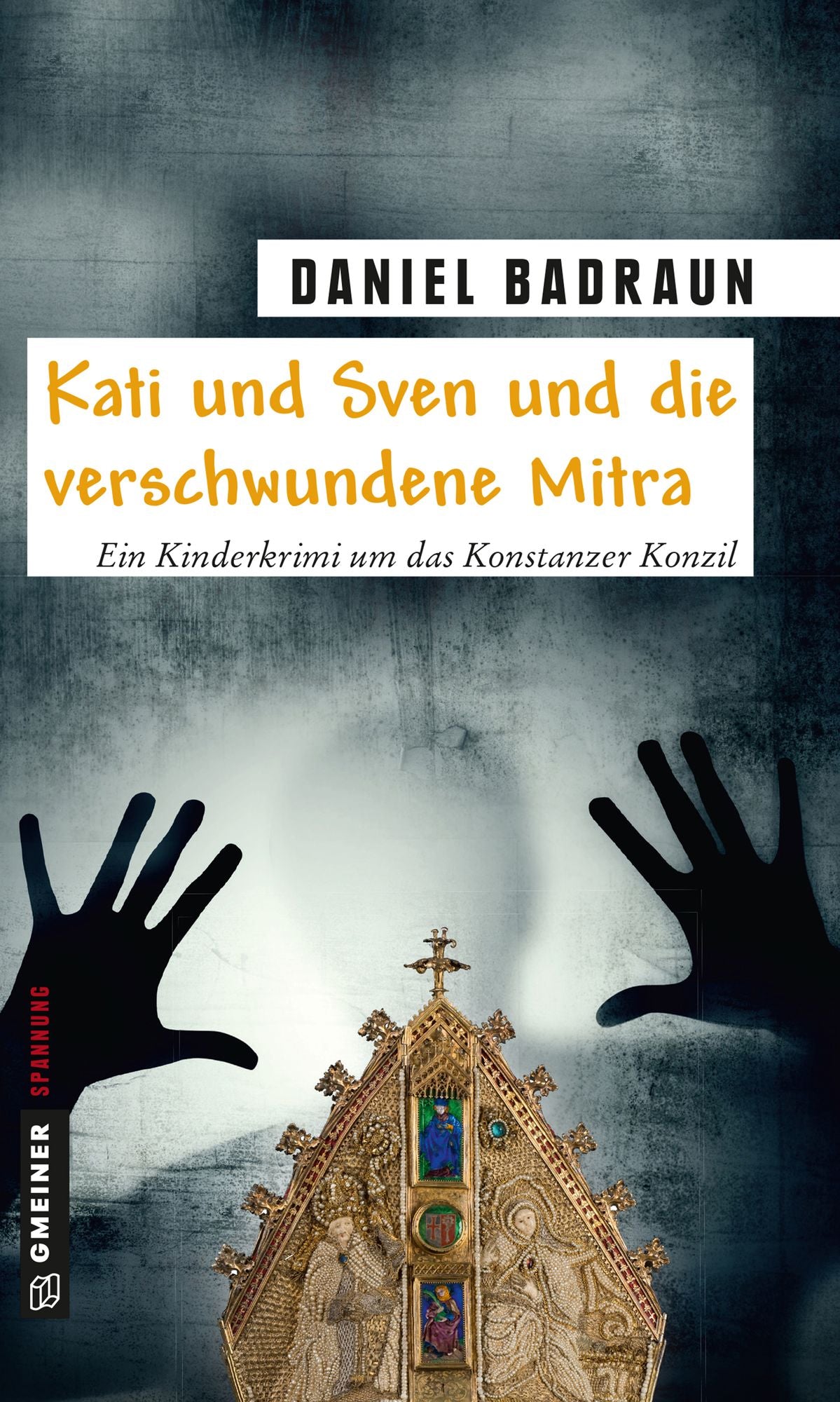 Kati und Sven und die verschwundene Mitra: Ein Kinderkrimi um das Konstanzer Konzil