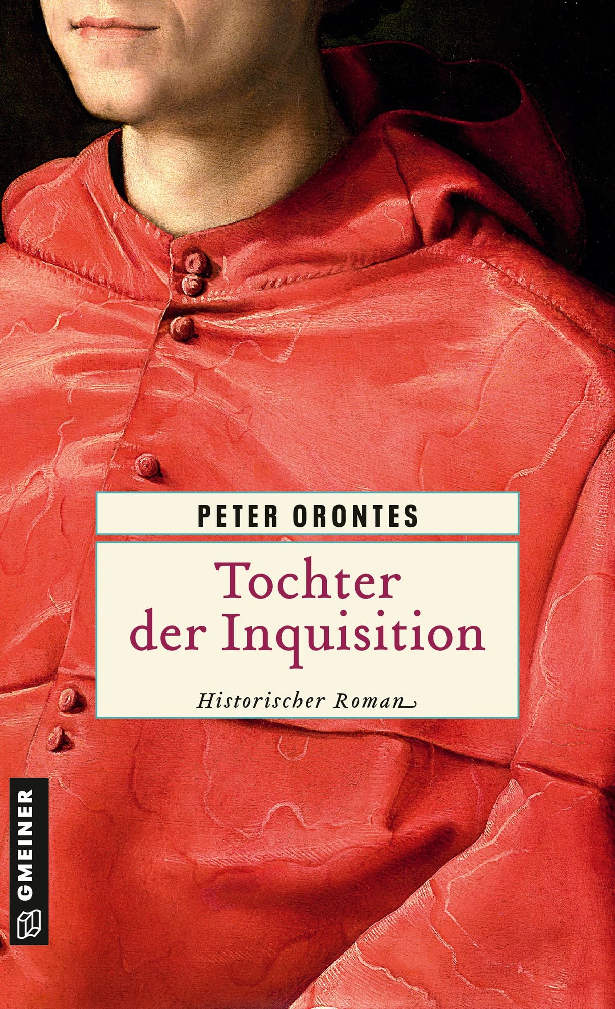 Tochter der Inquisition: Historischer Roman
