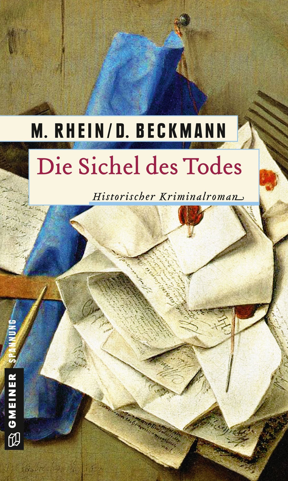 Die Sichel des Todes: Historischer Kriminalroman