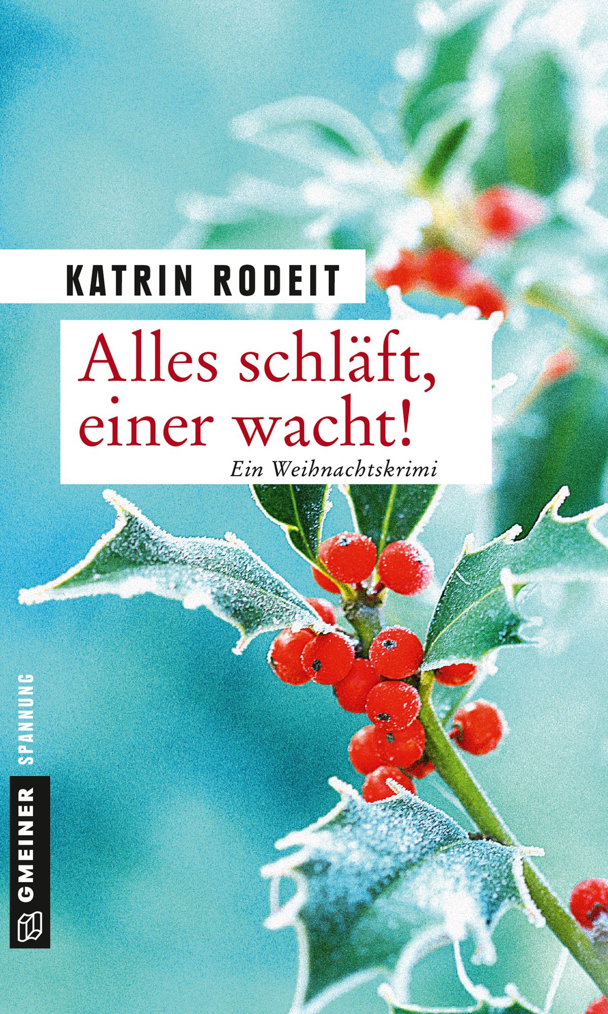 Alles schläft, einer wacht!: Kriminalroman