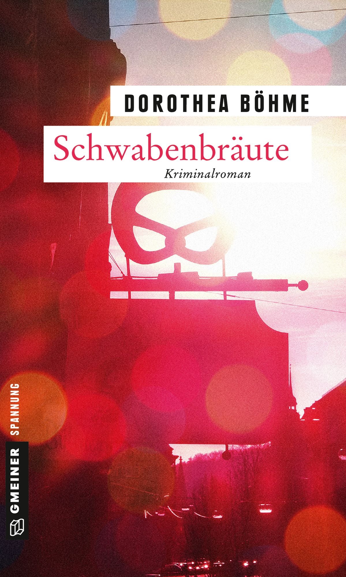 Schwabenbräute: Kriminalroman