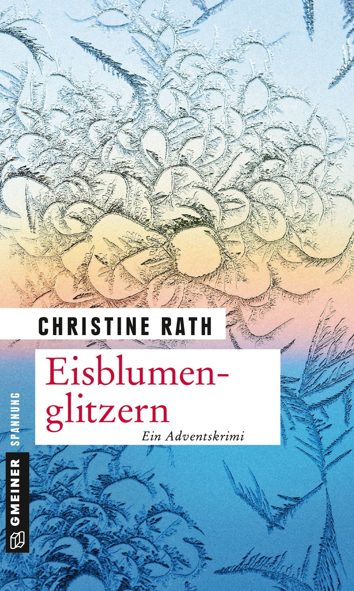 Eisblumenglitzern: Ein romantischer Weihnachtskrimi