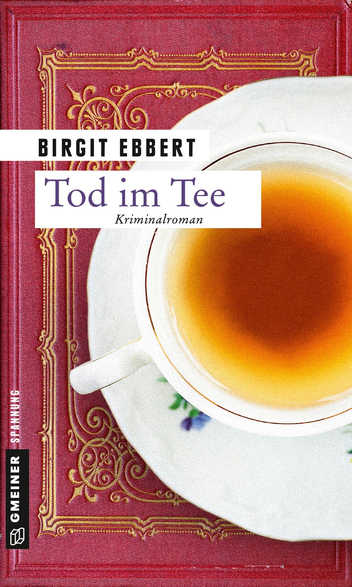 Tod im Tee: Kriminalroman