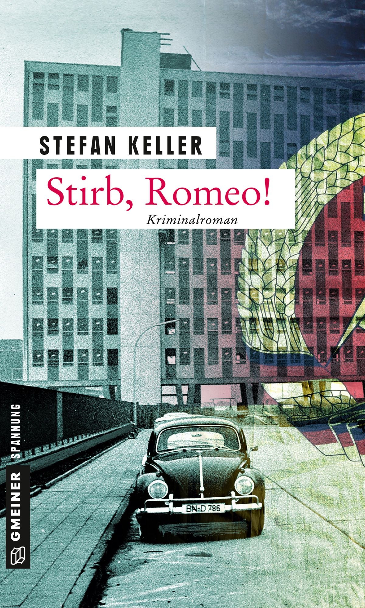 Stirb, Romeo!: Kriminalroman