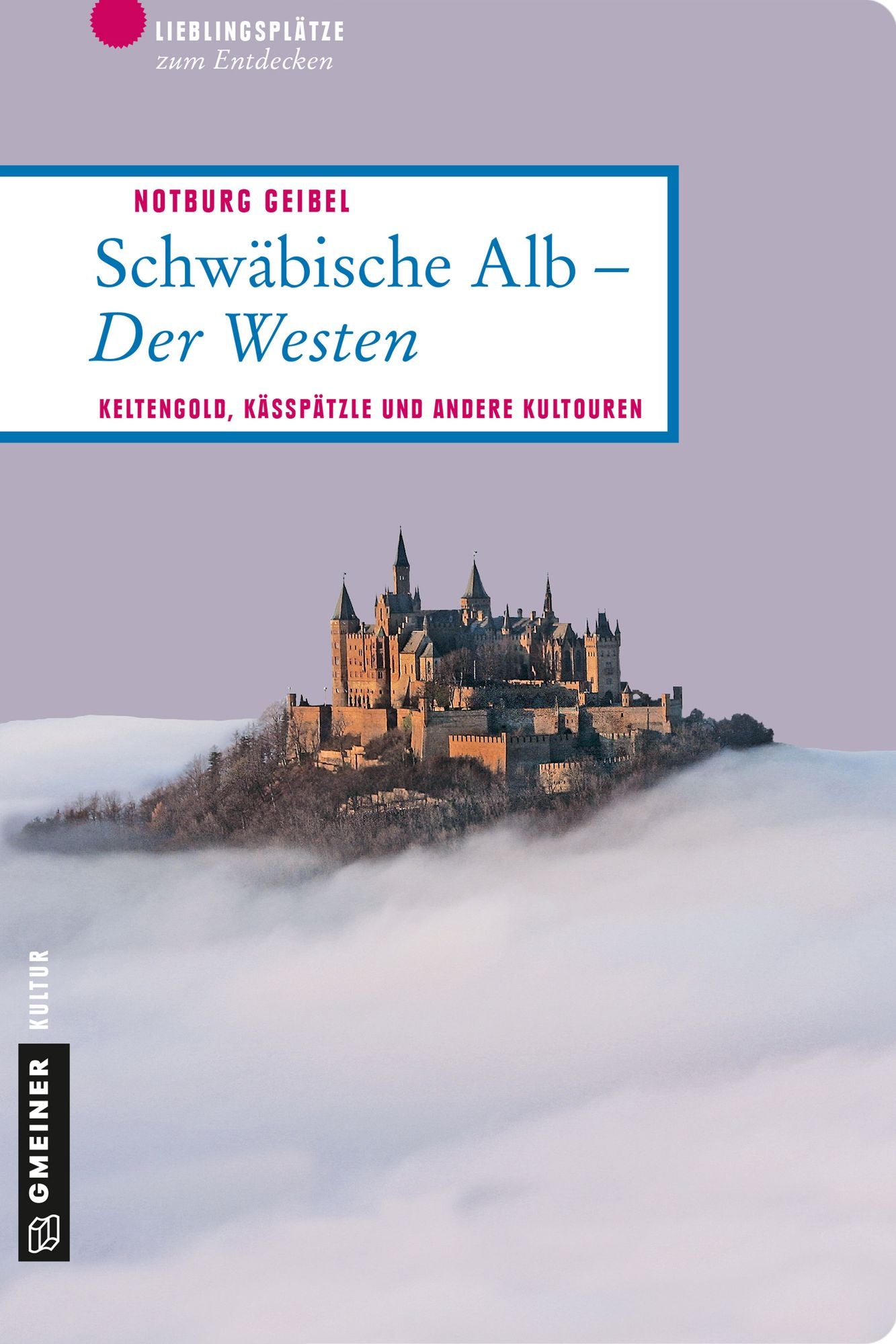 Schwäbische Alb - Der Westen: Keltengold, Kässpätzle und andere Kultouren