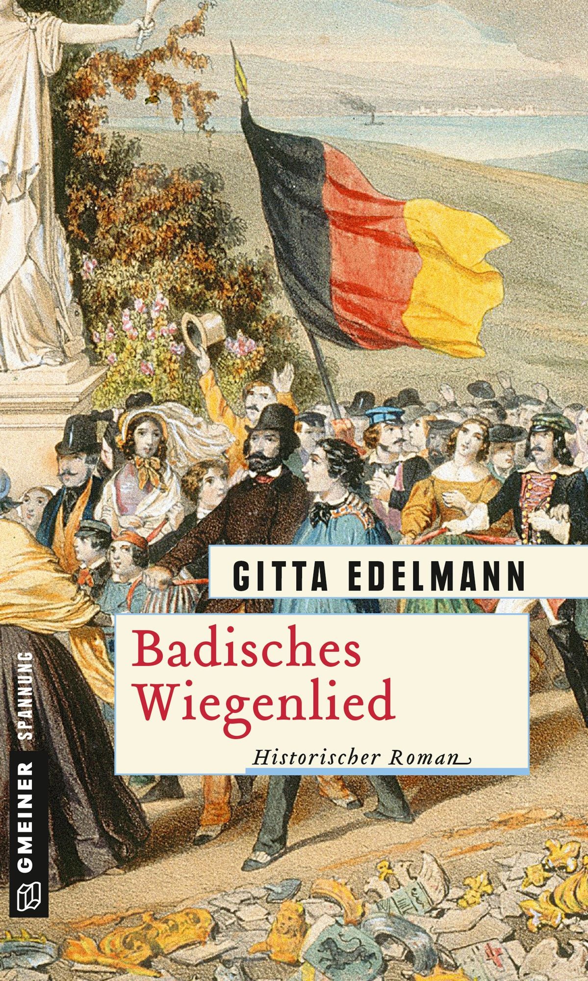 Badisches Wiegenlied: Historischer Roman