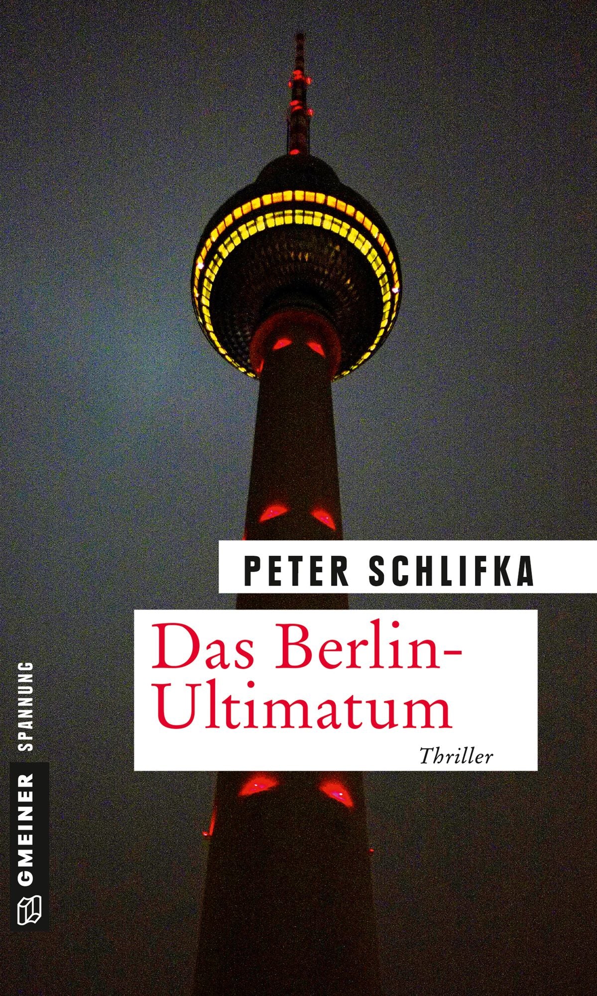 Das Berlin-Ultimatum: Thriller