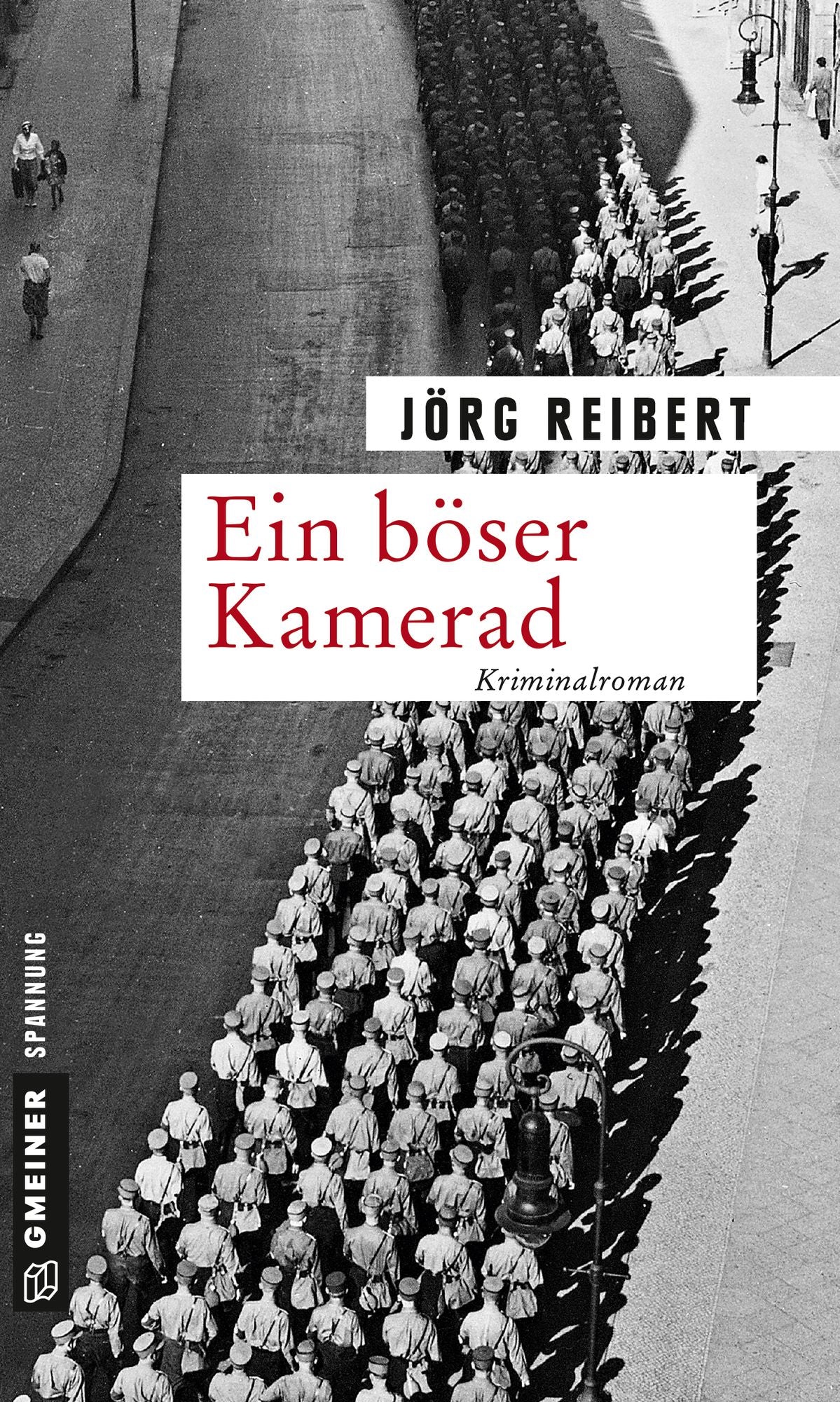 Ein böser Kamerad: Kriminalroman