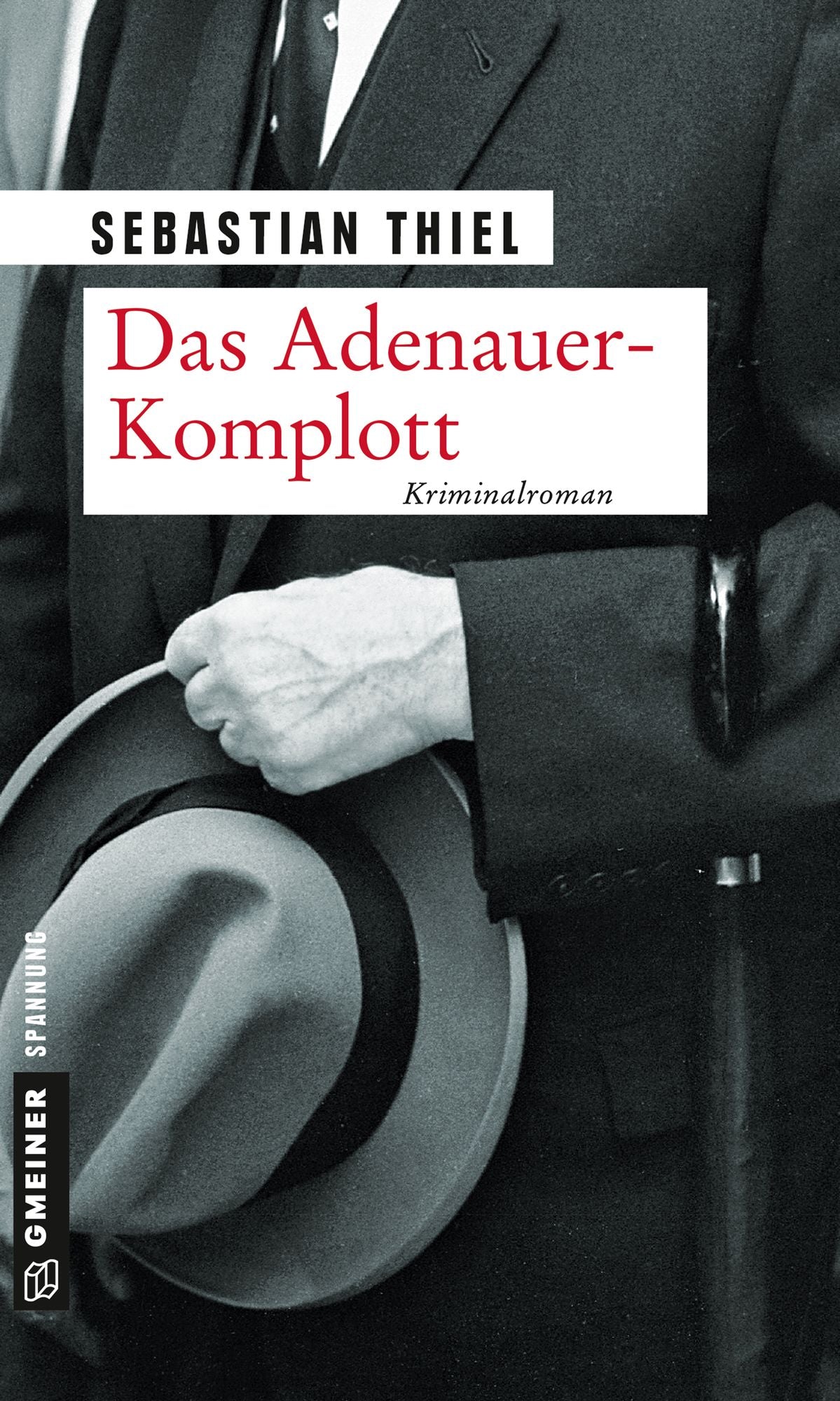 Das Adenauer-Komplott: Kriminalroman