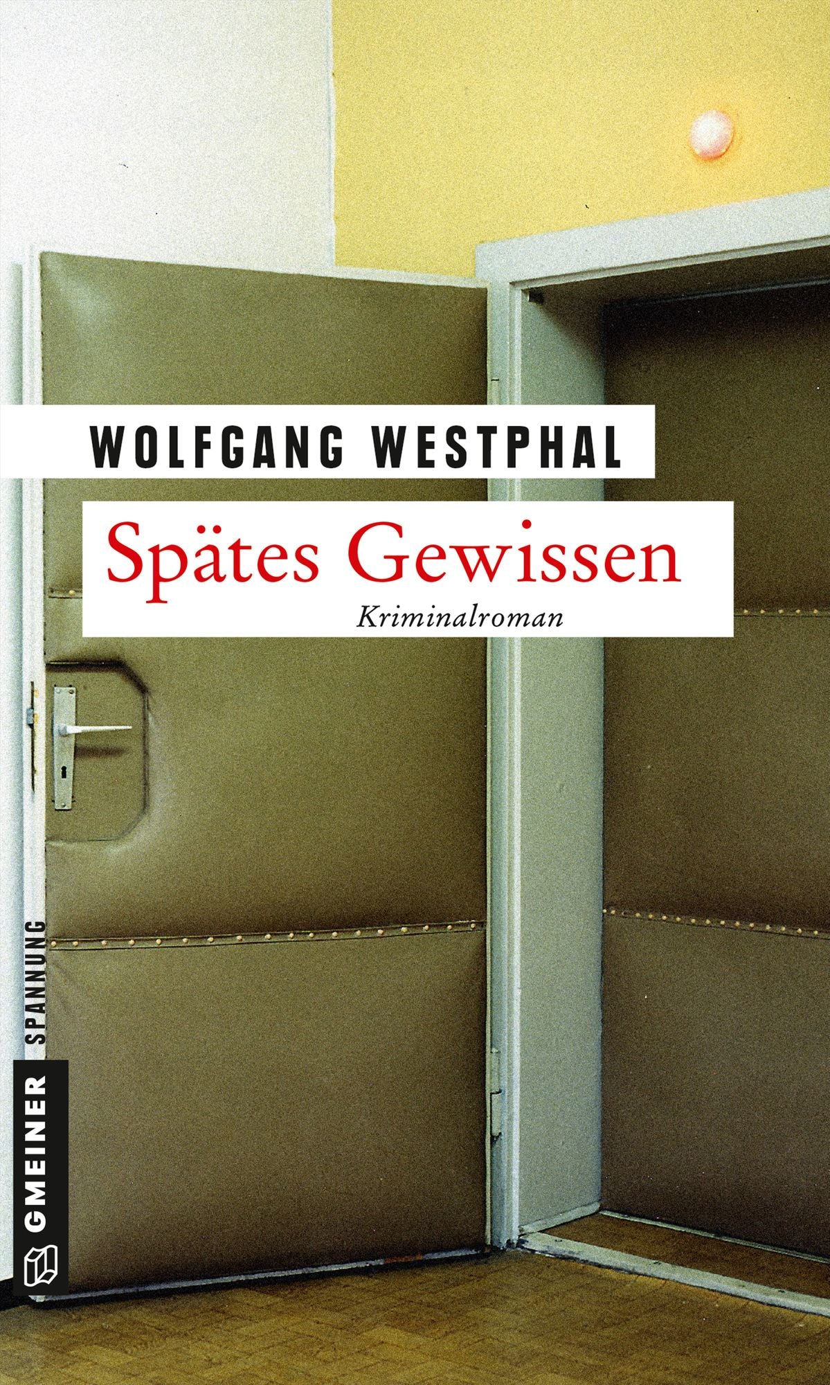 Spätes Gewissen: Kriminalroman