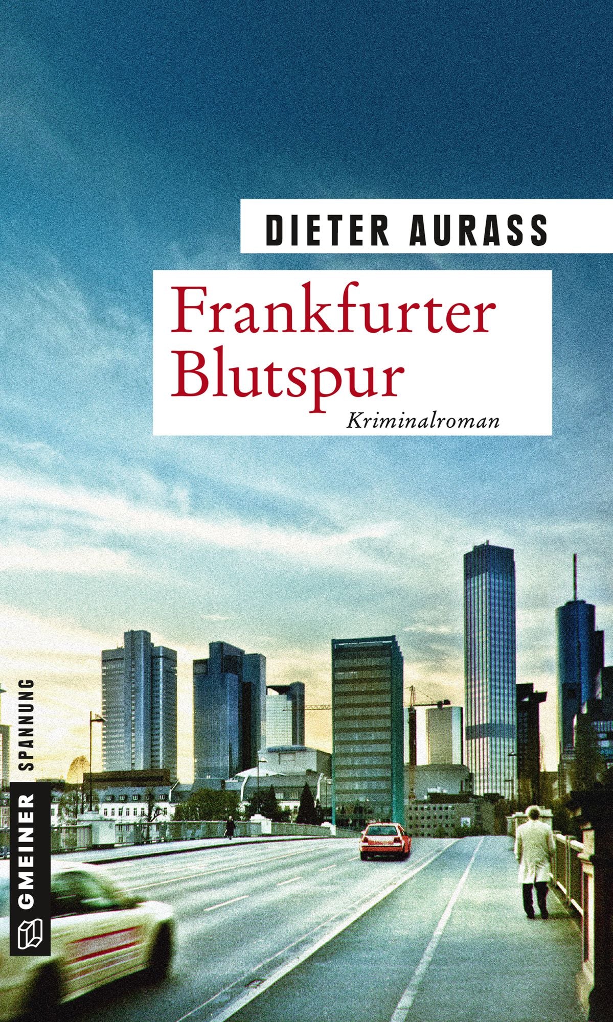Frankfurter Blutspur: Kriminalroman