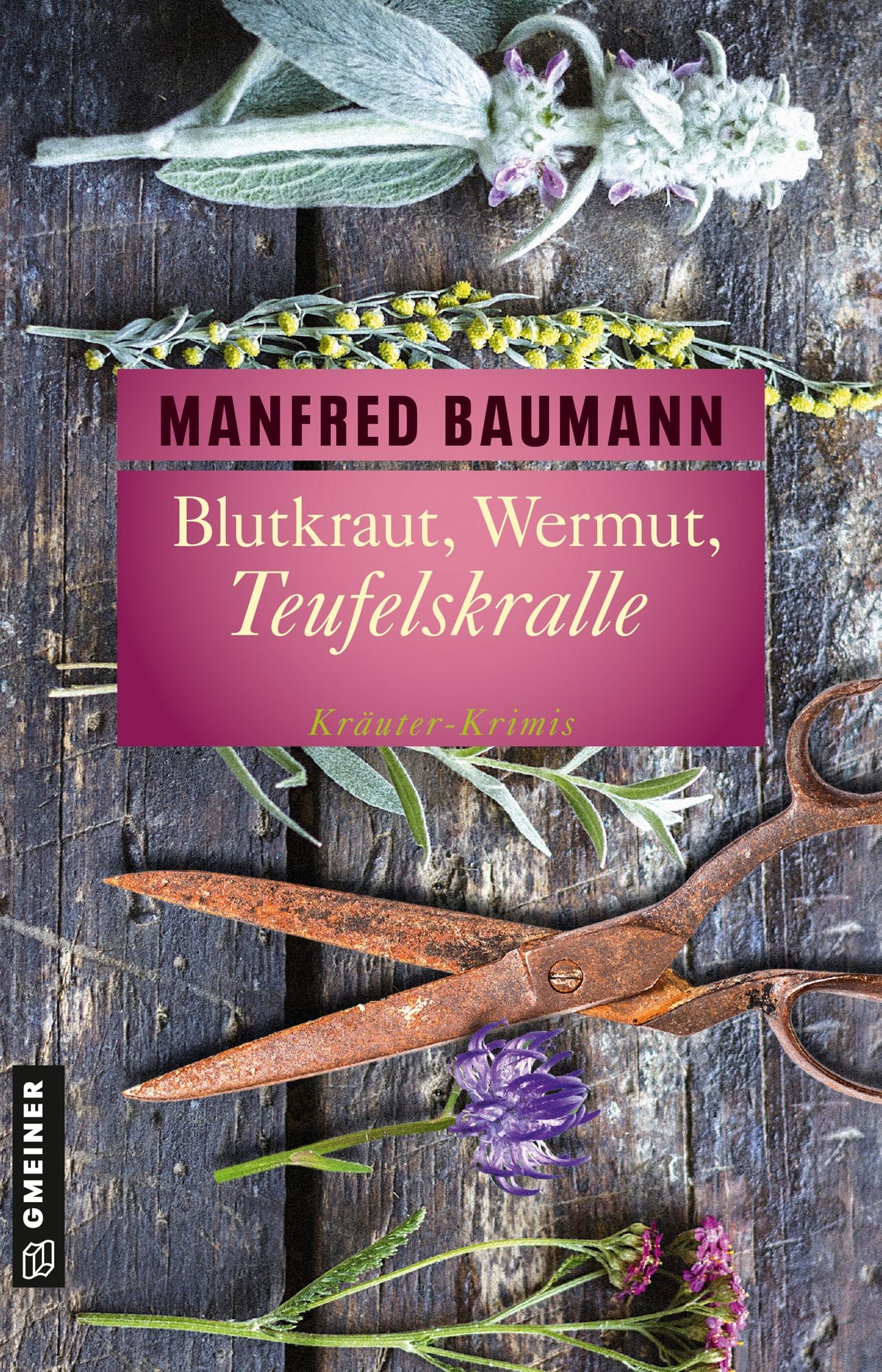Blutkraut, Wermut, Teufelskralle: 6 Kräuter-Krimis