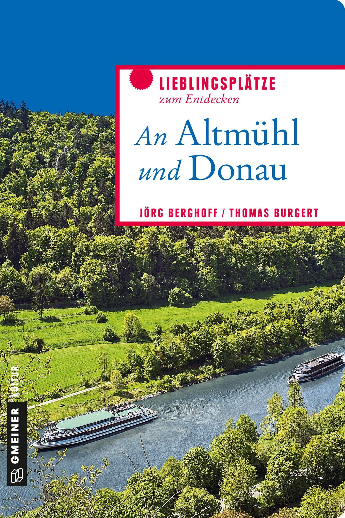An Altmühl und Donau: Lieblingsplätze zum Entdecken