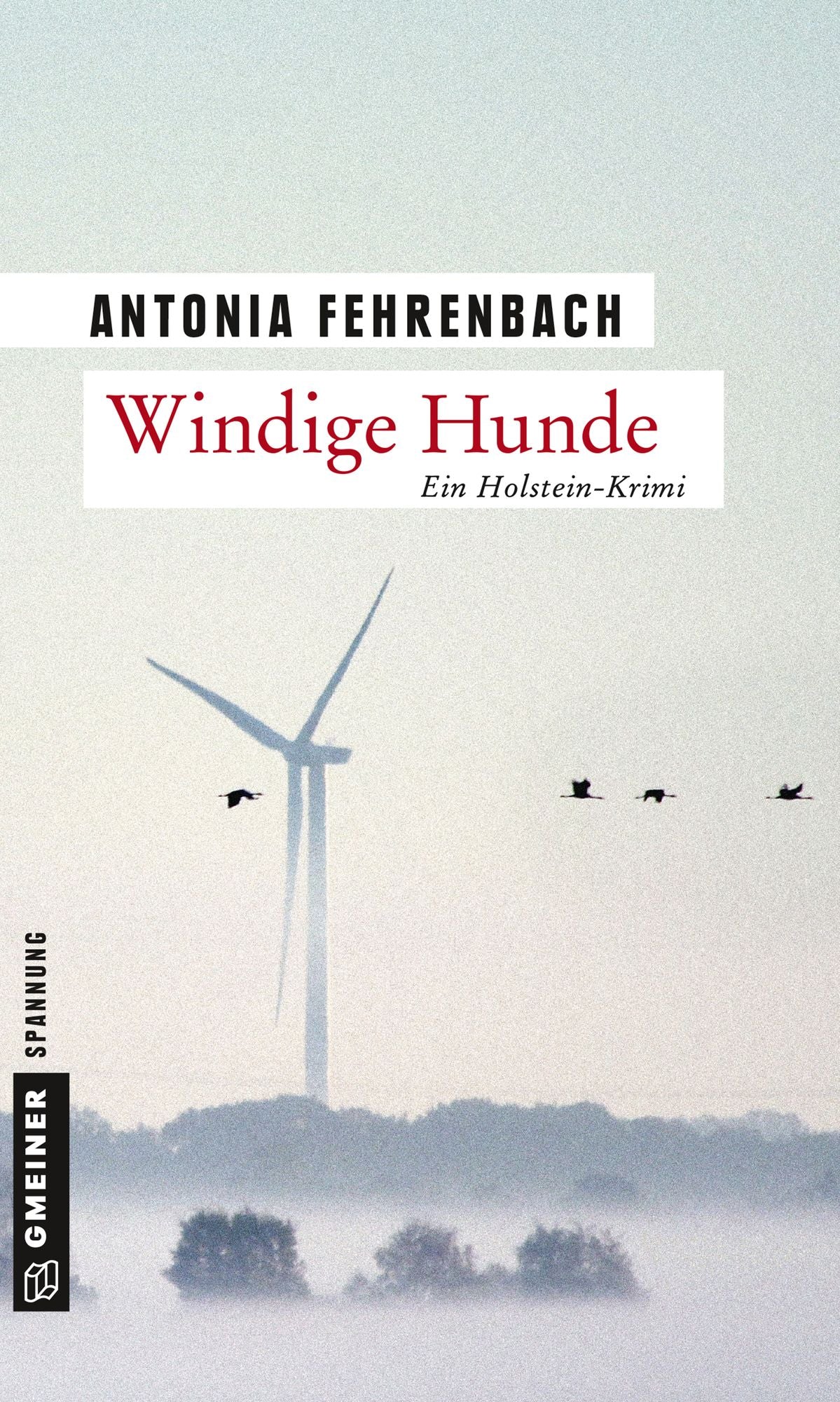 Windige Hunde: Franziskas zweiter Fall