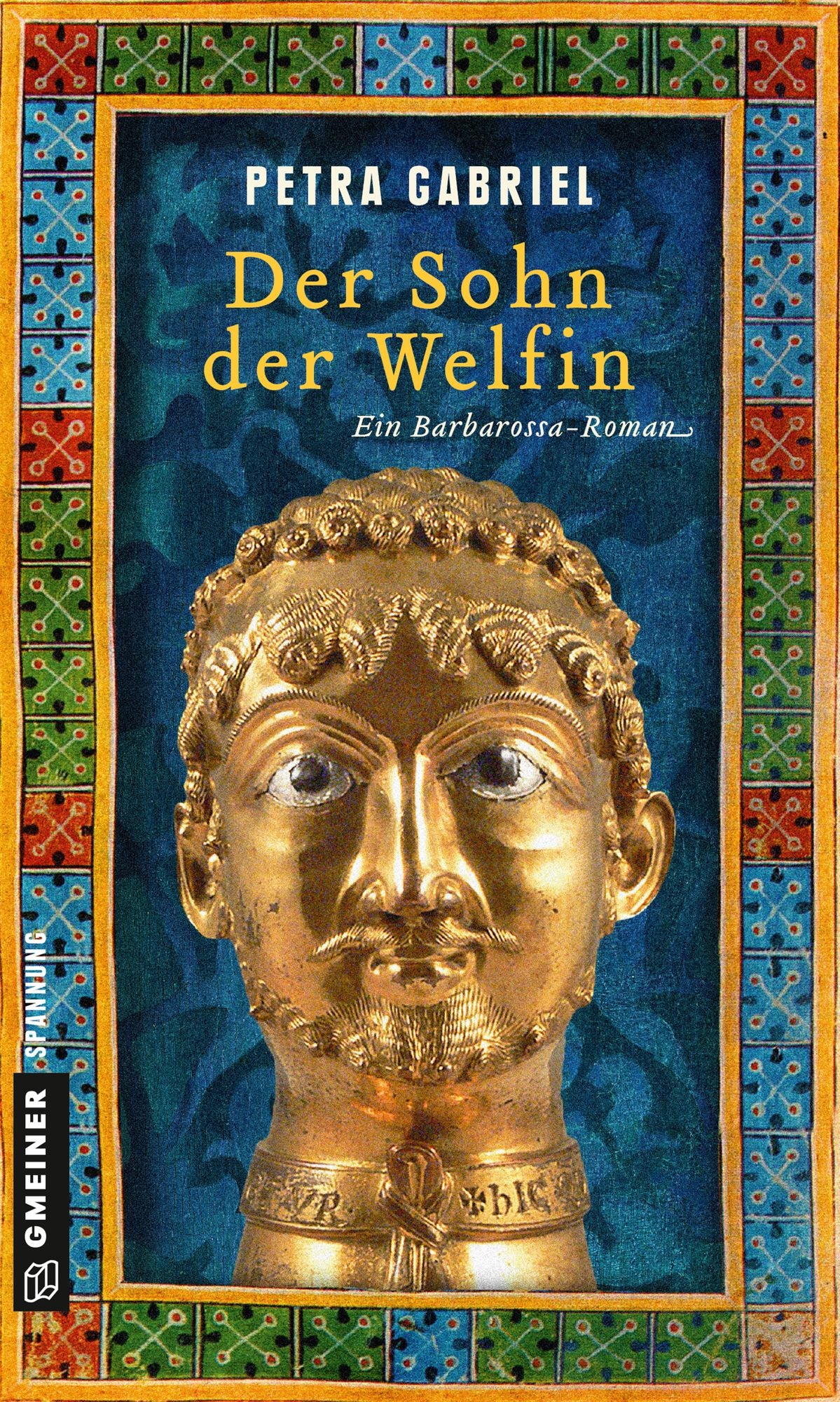 Der Sohn der Welfin: Historischer Roman