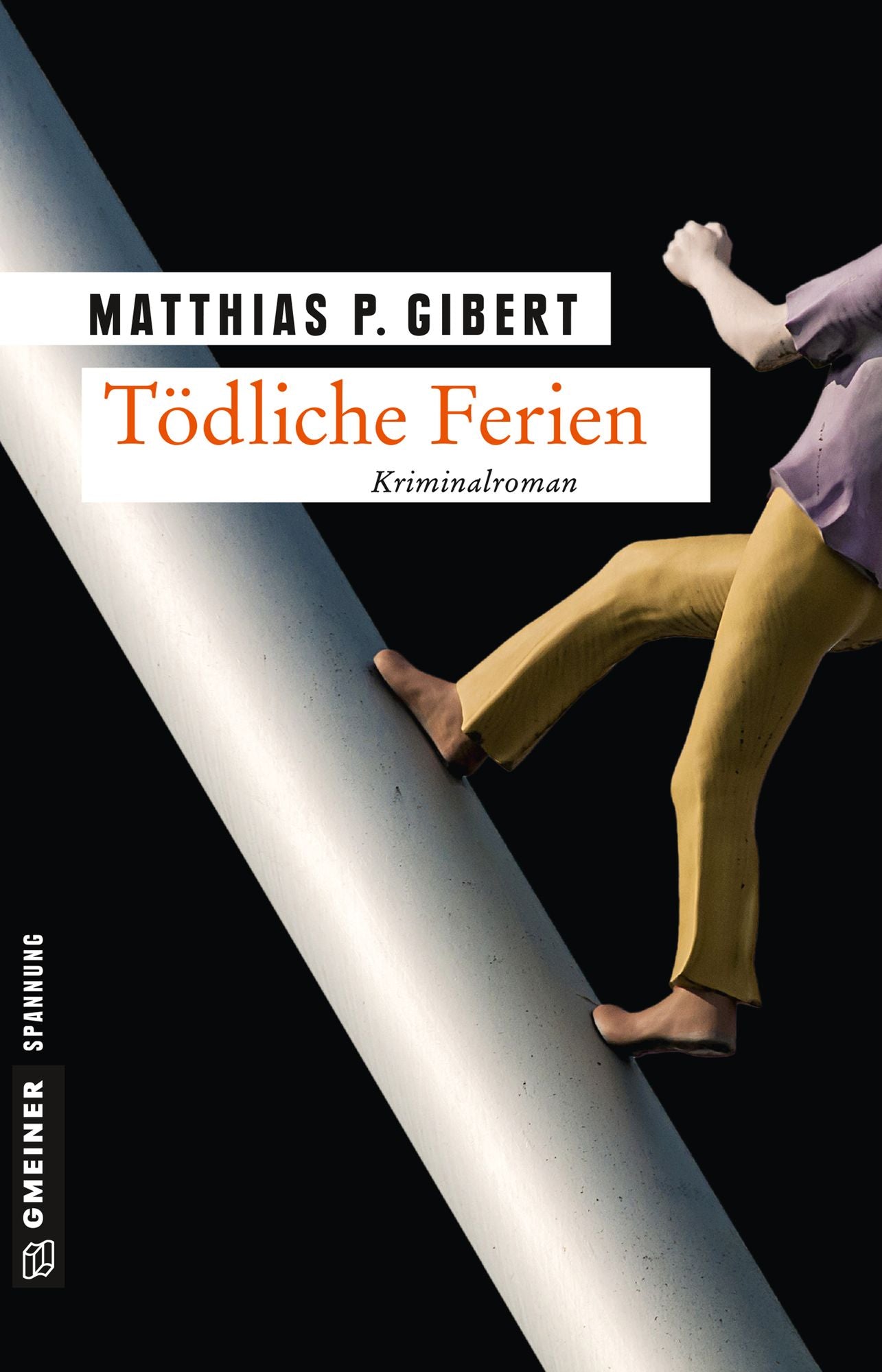 Tödliche Ferien: Kriminalroman